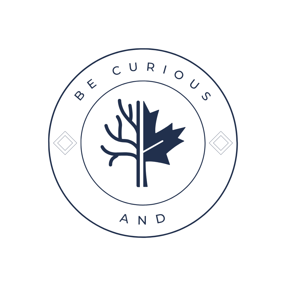 Circular logo with a leaf that is half maple and half bare tree, and the words "BE CURIOUS AND" around the top and bottom of the circle.