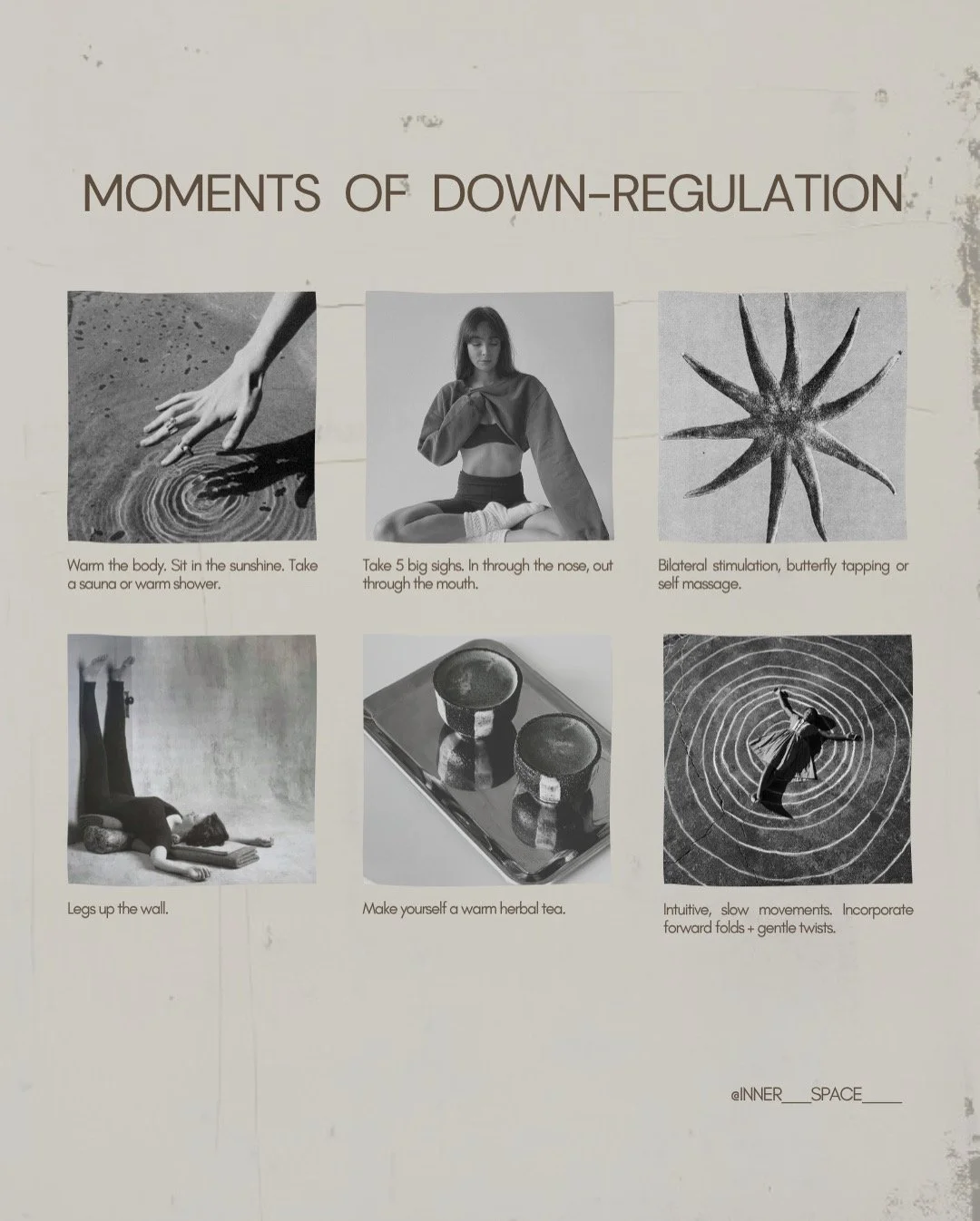 A chart titled "Moments of Down-Regulation" with six black-and-white images demonstrating relaxation and self-care techniques. The images include a hand touching water, a woman seated in a meditative pose, a star-shaped object, a person lying on the floor, herbal tea on a tray, and a person doing slow movements in concentric circles.