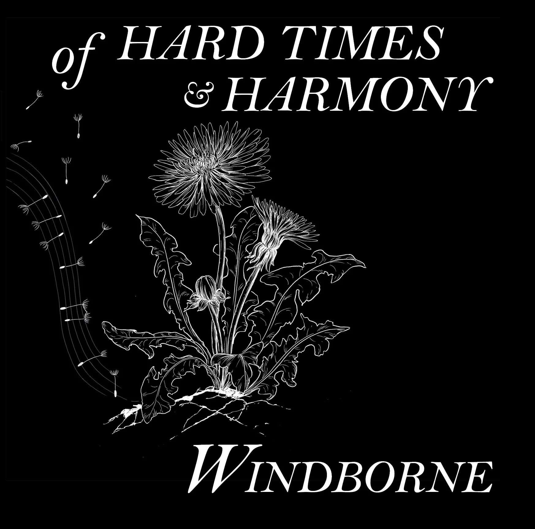 Of Hard Times & Harmony