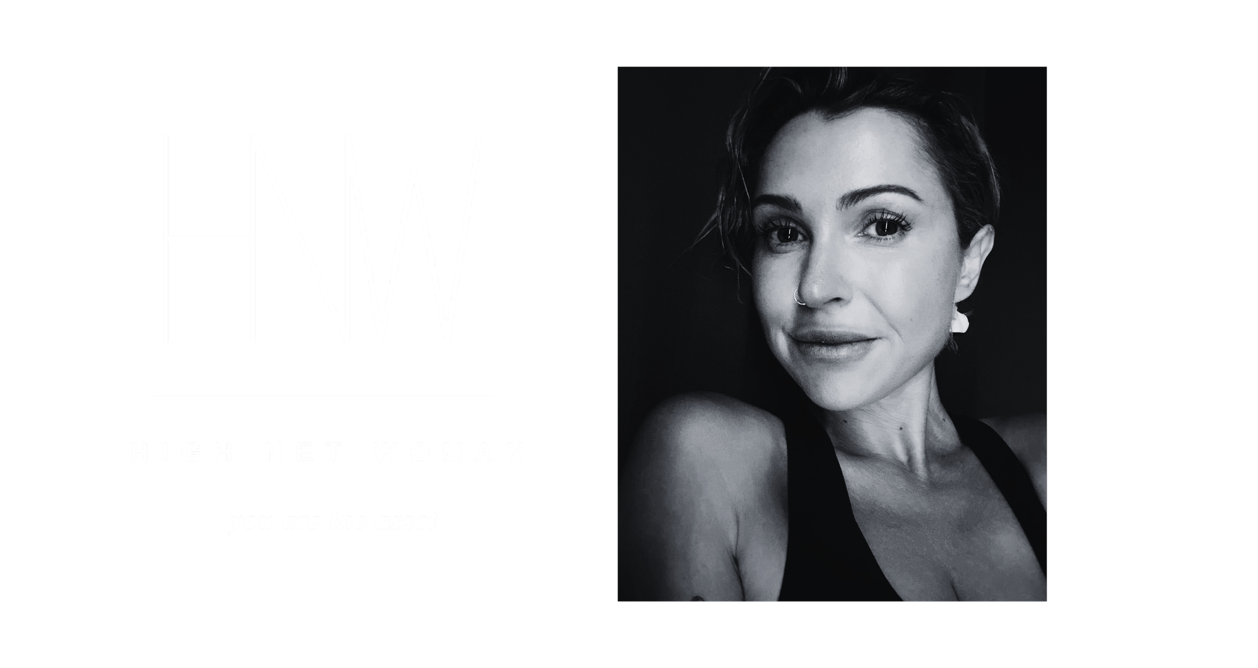 The High Net Woman footer card. HNW You Are the Asset.