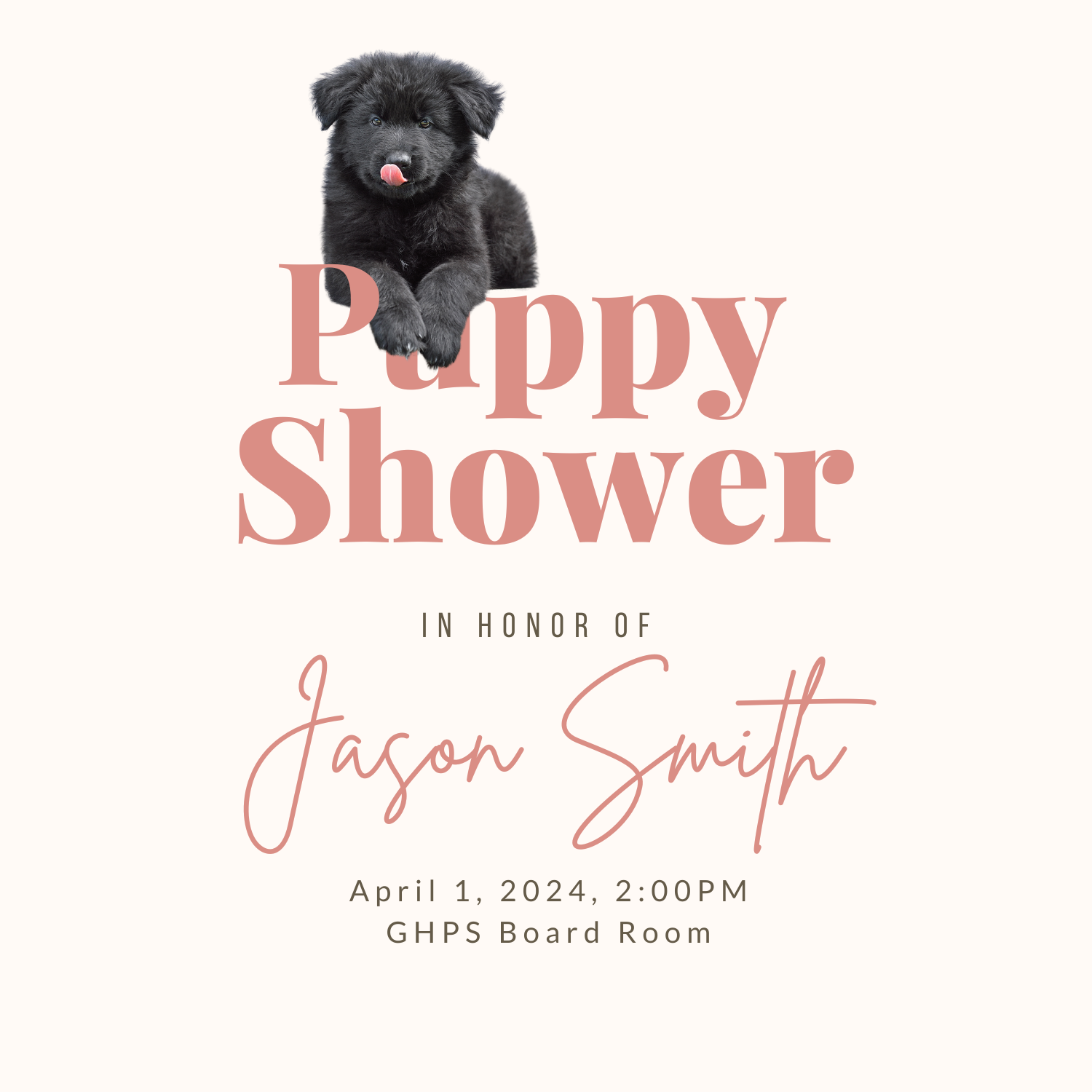 A birthday invitation featuring a black puppy with its tongue out and resting its front paws on the text 'Puppy Shower' in large pink letters. The invitation includes details for a celebration honoring Jason Smith on April 1, 2024, at 2:00 PM in the 