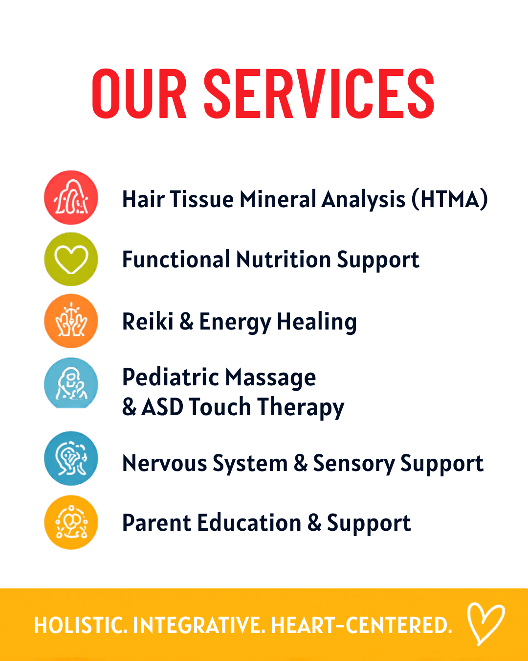 List of holistic health services including hair tissue mineral analysis, functional nutrition support, Reiki and energy healing, pediatric massage and ASD touch therapy, nervous system and sensory support, and parent education and support, with a yel