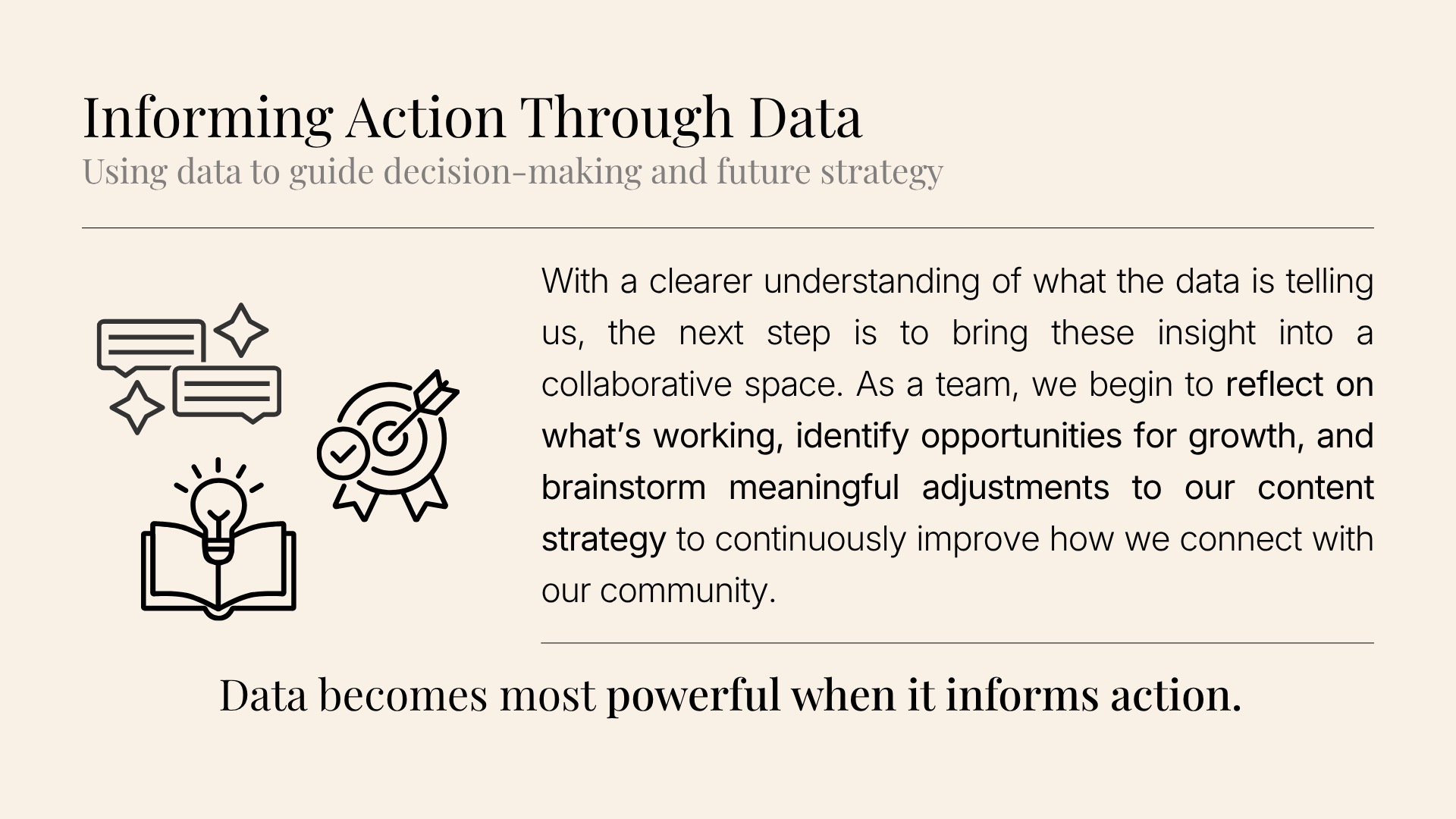 A webpage section titled "Informing Action Through Data" with icons of speech bubbles, a lightbulb, and a ribbon with a checkmark, and paragraphs about data-driven decision making.
