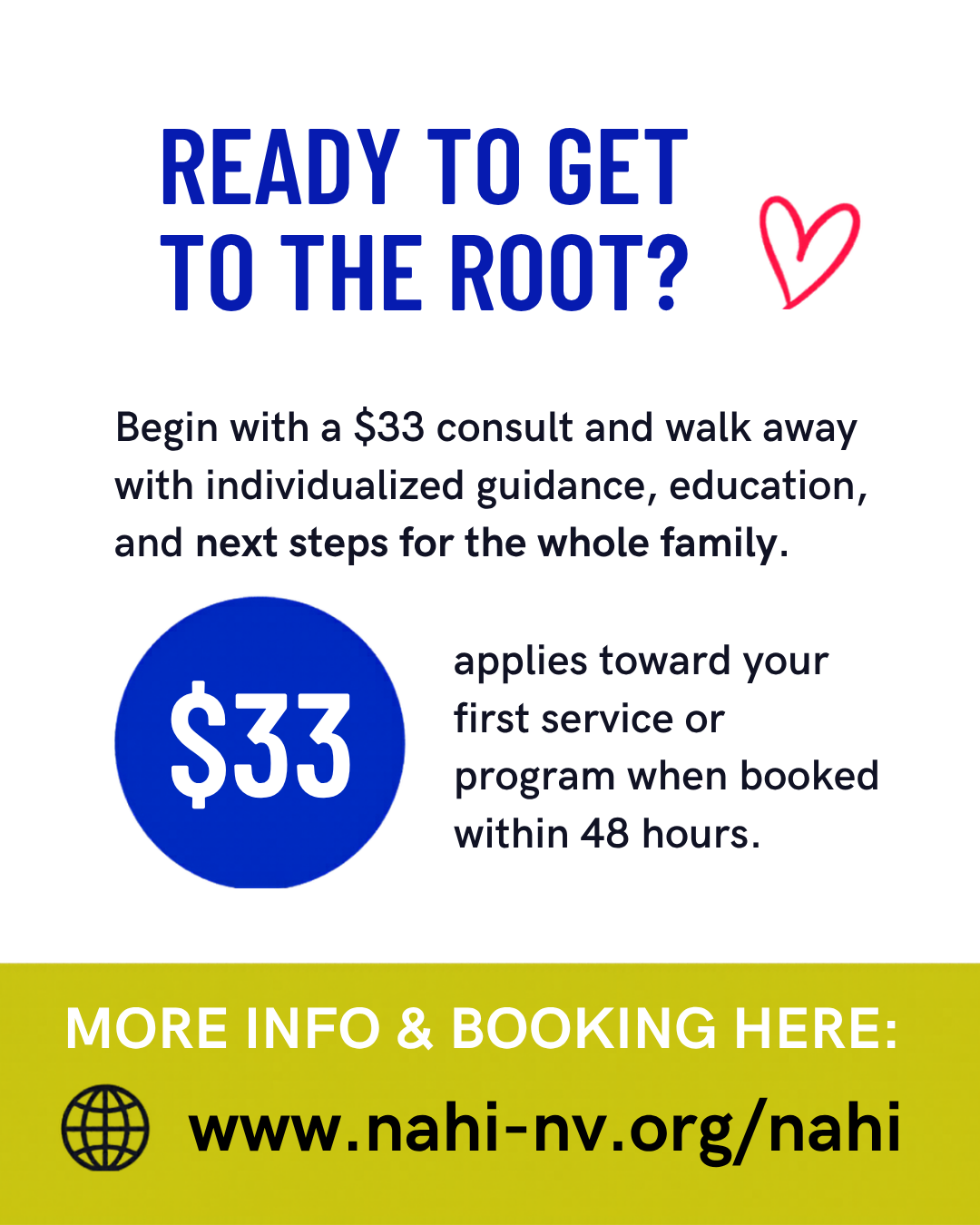 A promotional flyer with text about a $33 consultation service for guidance and education for families, with a blue circle displaying '$33', a red heart doodle, and a yellow section with website URL www.nahi-nv.org/nahi.