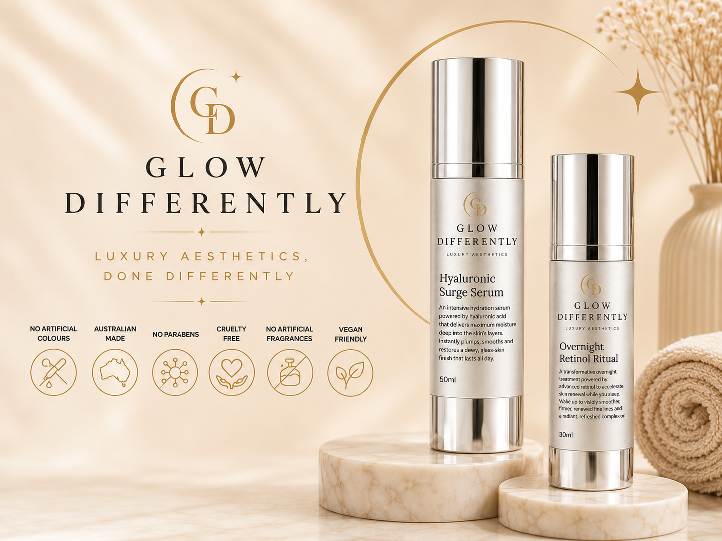 Display of skincare products with branding Glow Differently, including Hyaluronic Surge Serum and Overnight Retinol Ritual, on marble pedestals with soft background and dried flowers.