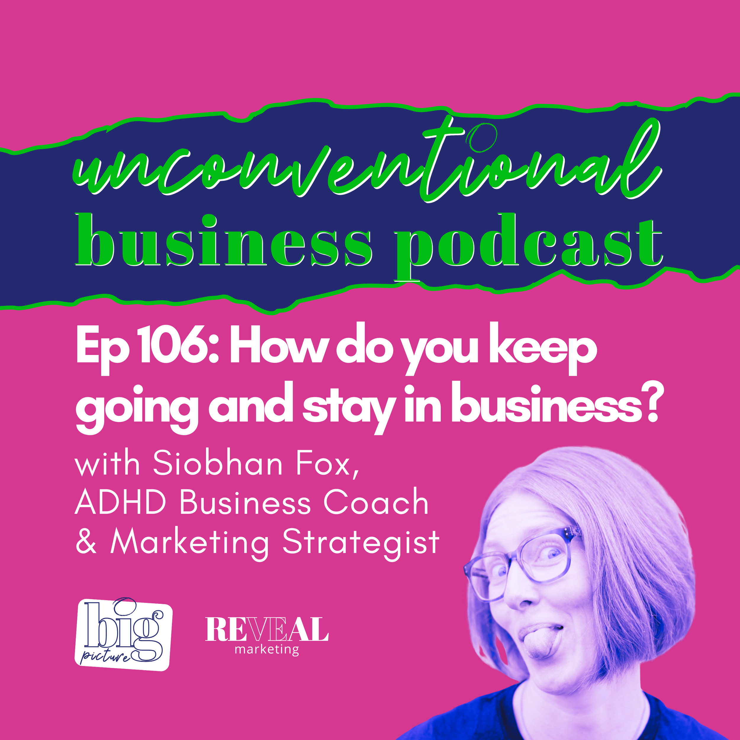 Episode 106: How do you keep going and stay in business?