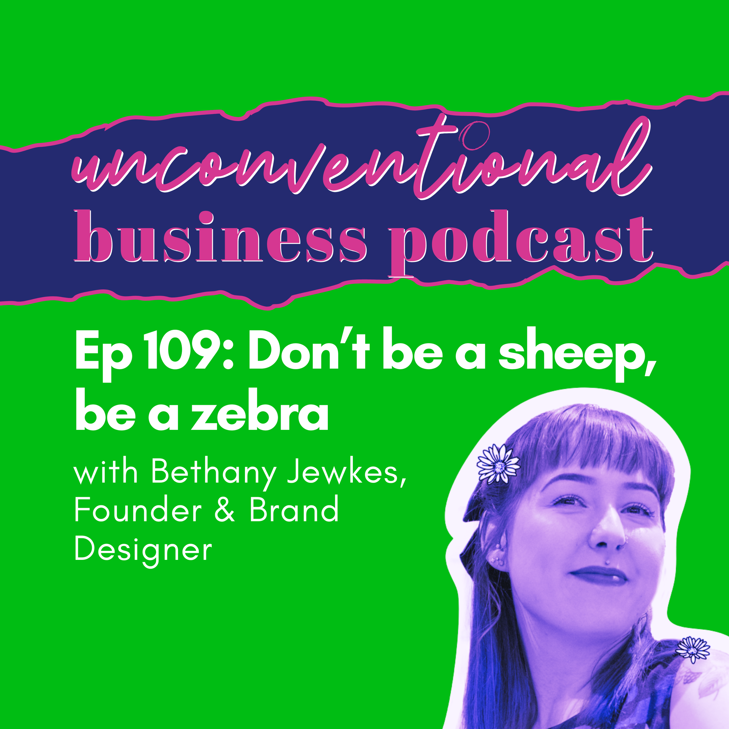Episode 109: Don’t be a sheep, be a zebra