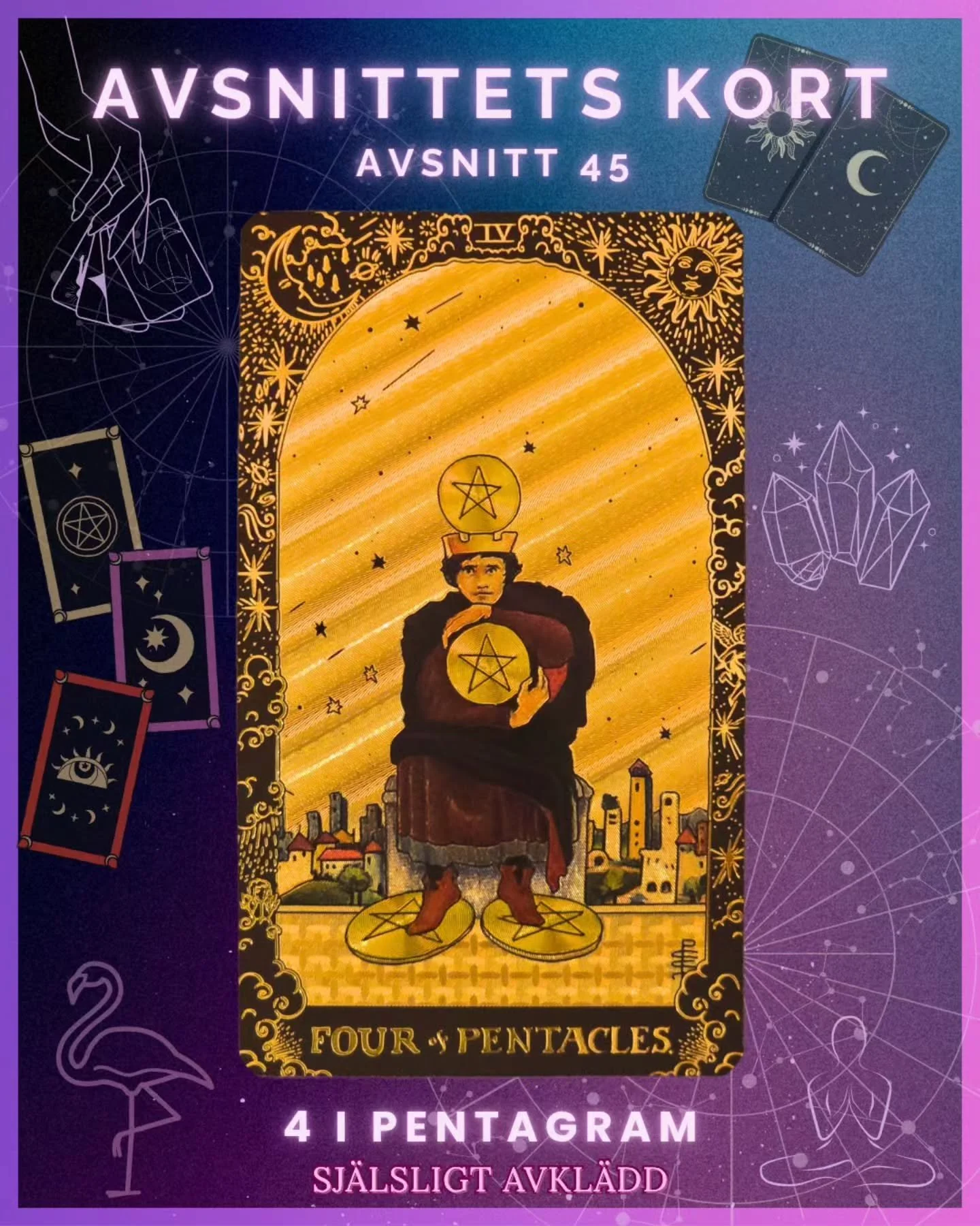 🔮 Avsnittets tarotkort &ndash; 4 i pentagram 🔮

Det h&auml;r kortet stack faktiskt ut lite f&ouml;r oss.

F&ouml;r &auml;ven om 4 i pentagram traditionellt kan handla om trygghet, stabilitet och att h&aring;lla h&aring;rt i det man har&hellip; s&ar