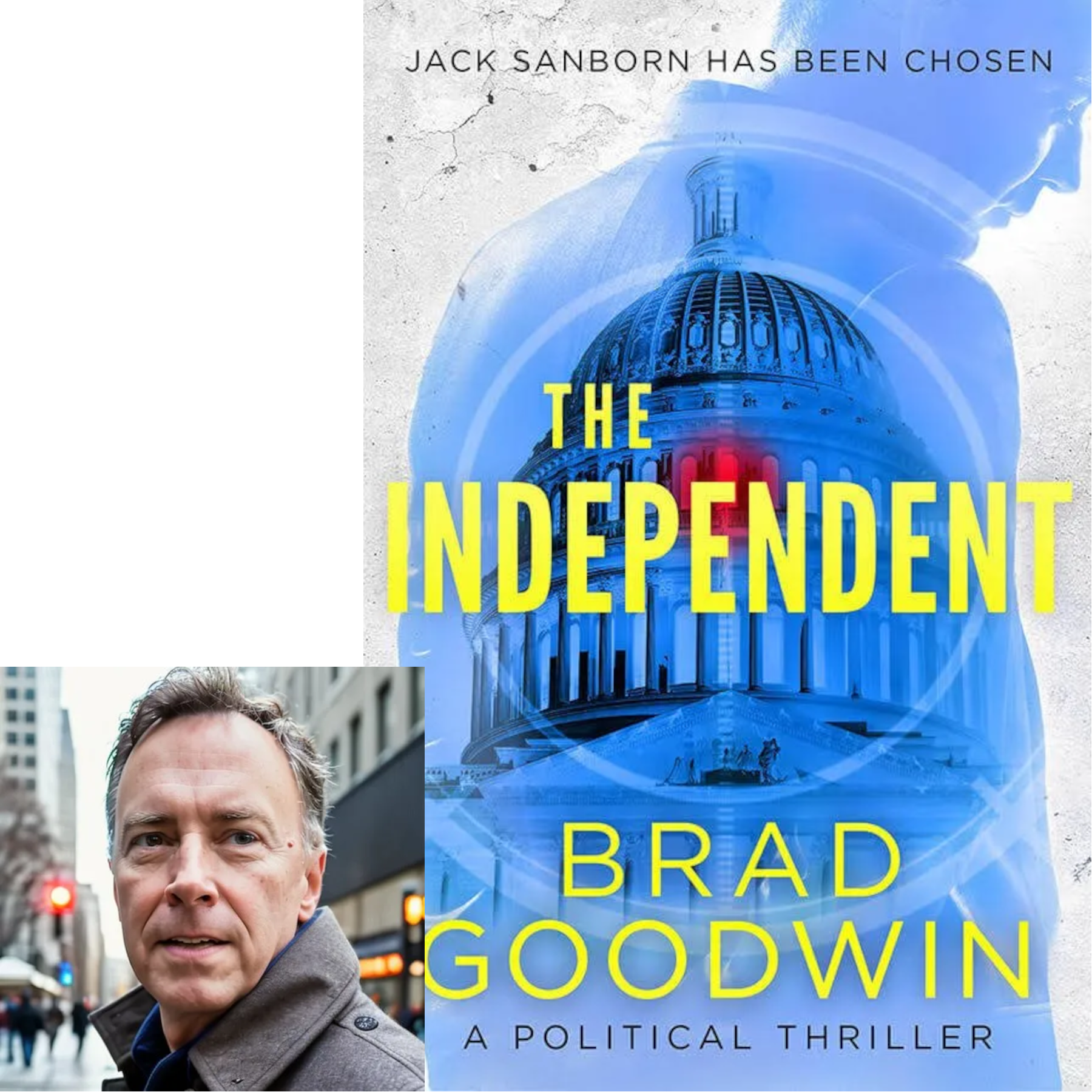  Brad Goodwin 
   The Independent  
 political thriller 