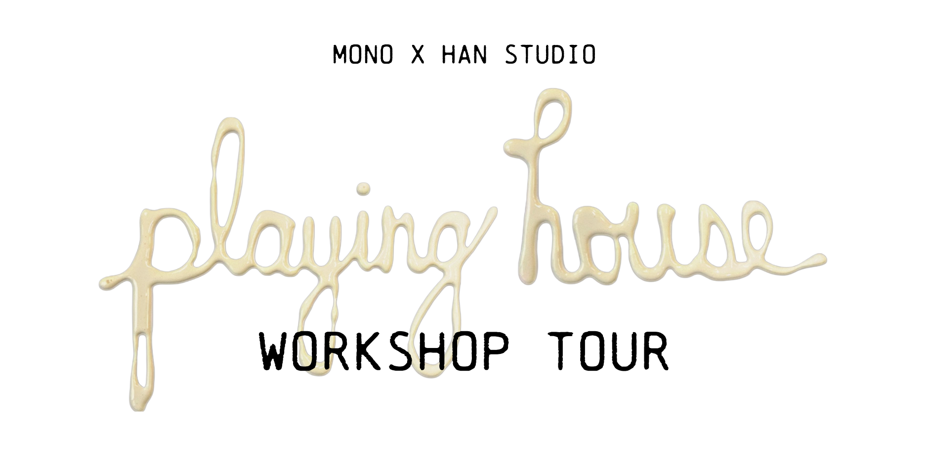 Workshop Tour