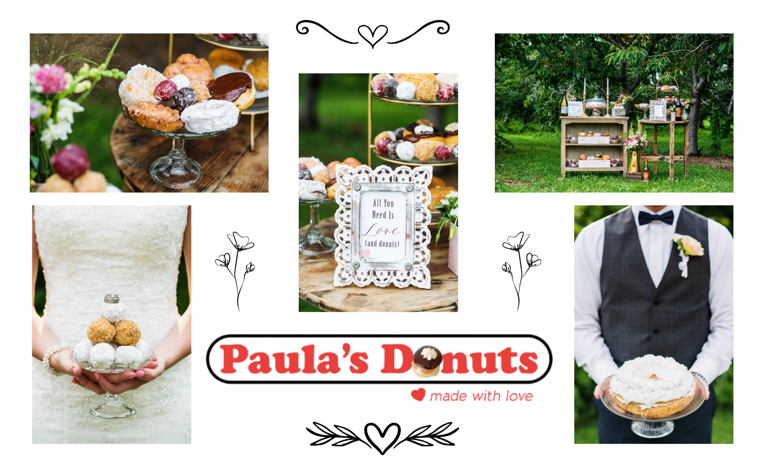 Collage of wedding-themed donuts and decorations. Top left: assorted donuts on a glass stand outdoors. Center: donuts with a sign reading 'All You Need Is Love (and donuts)' and decorative frame. Top right: outdoor dessert display table with donuts, bottles, and flowers. Bottom left: bride holding a tray of donuts with wedding rings. Bottom right: groom holding a donut cake. Logo at bottom center reads 'Paula's Donuts made with love.'