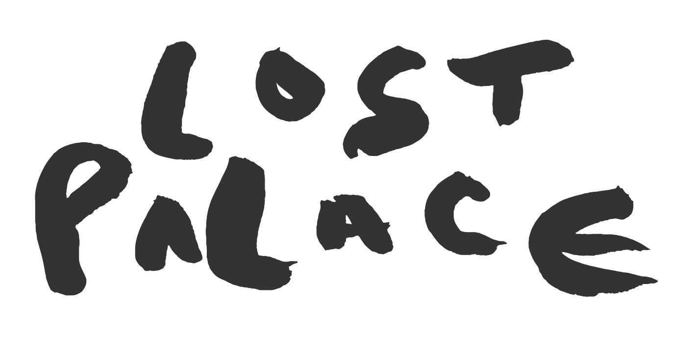 LOST PALACE