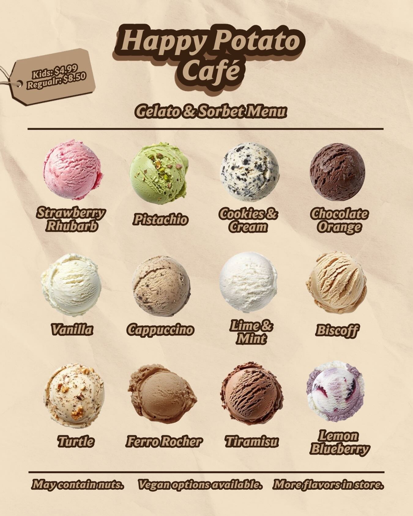 Gelato season is officially here! ☀️
Cool off this summer with a scoop (or two) of your favourite flavour at Happy Potato Caf&eacute;!

⭐️ Available in a cone or cup 🌱 Vegan options available 🍦 Kids scoop: $4.99 | Regular scoop: $8.50

#HappyPotato