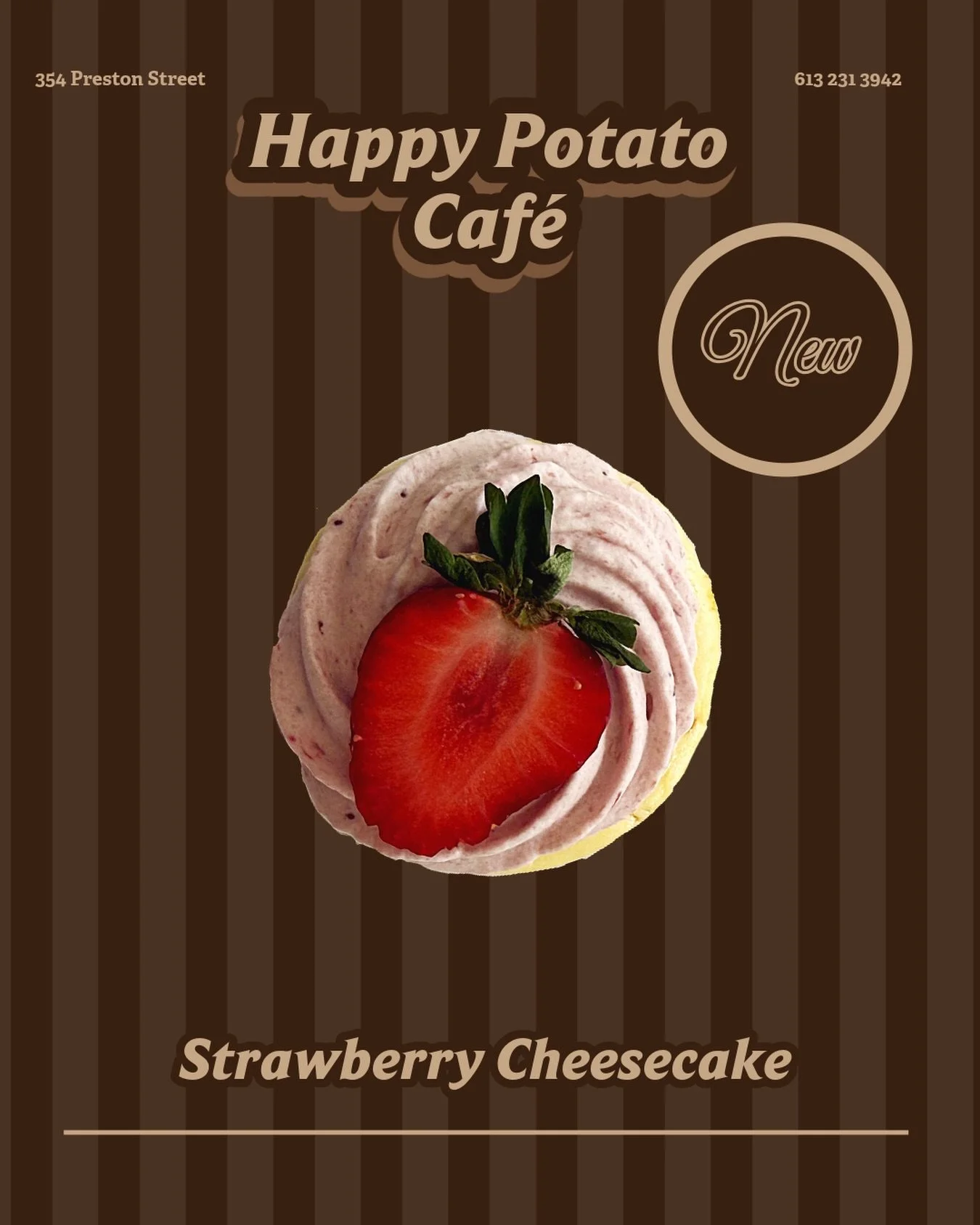 New Menu Item🍓

Strawberry cheesecake is now available at Happy Potato Caf&eacute;

📍354 Preston Street