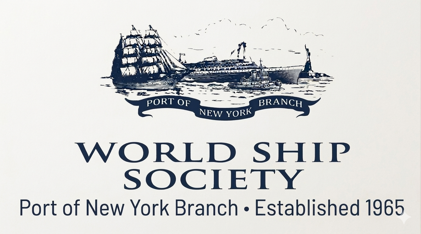 Logo of the World Ship Society featuring a drawing of three ships, a sailing ship, a cruise ship, and a lighthouse, with a banner that reads "Port of New York Branch," and text indicating the organization was established in 1965.
