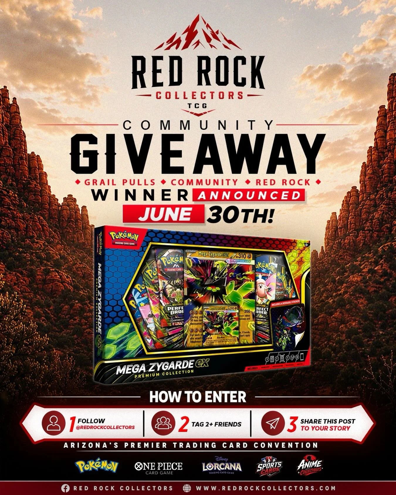 🎉 COMMUNITY GIVEAWAY ALERT! 🎉

Red Rock Collectors is giving back to the community with an amazing Pok&eacute;mon giveaway!

🏆 Prize:
Pok&eacute;mon Mega Zygarde EX Premium Collection Box

📅 Winner Announced:
June 30th, 2026

How to Enter:
1️⃣ Fo