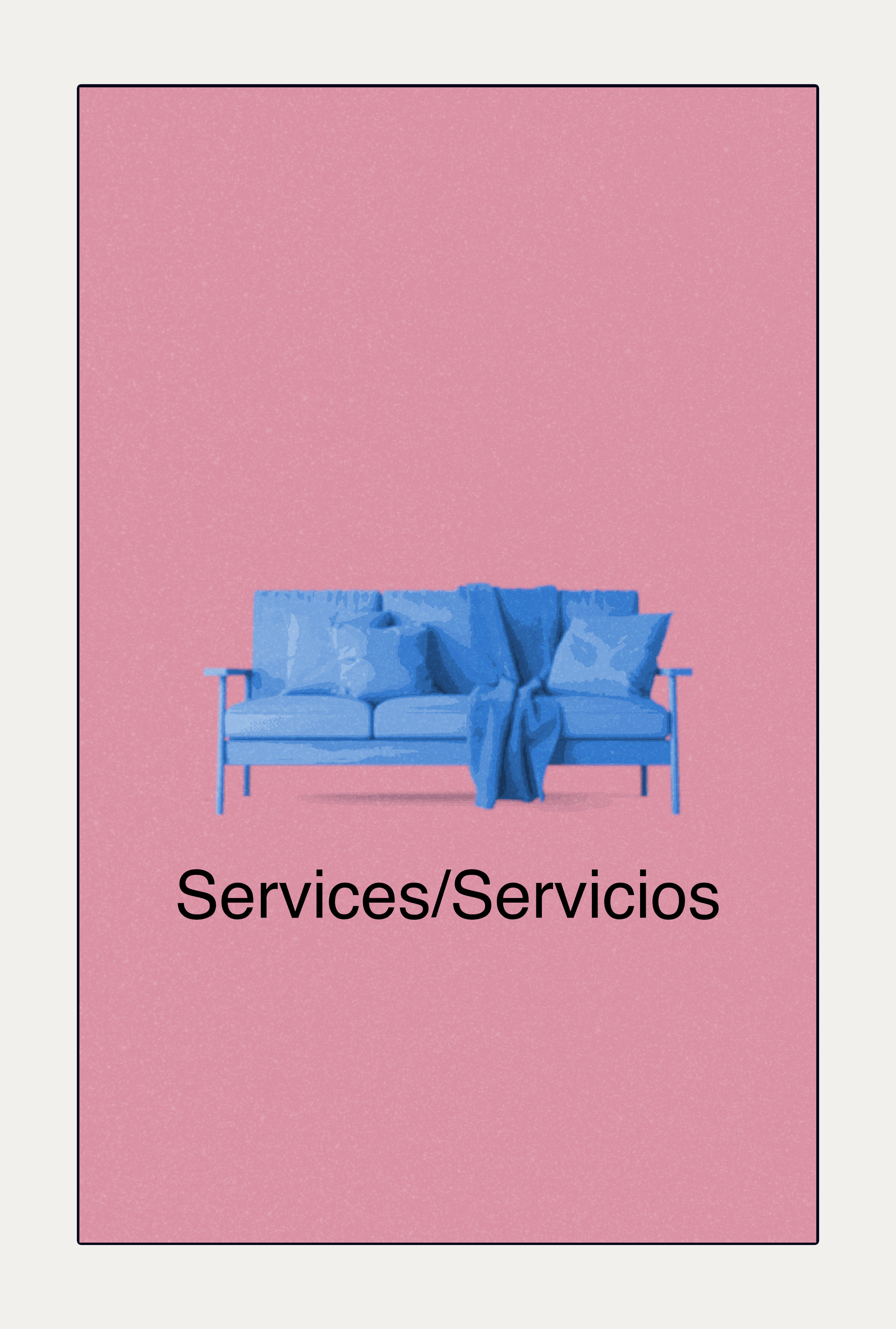 Poster with a pink background and a blue sofa with pillows and a blanket, and the text "Services/Servicios" at the bottom.