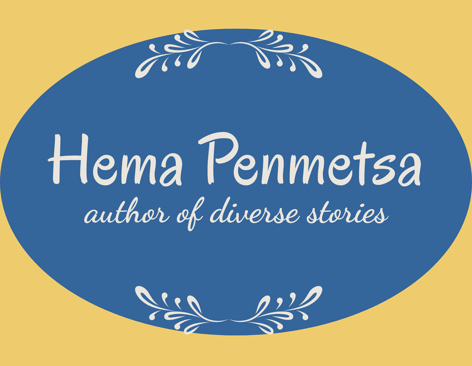 Hema Penmetsa ~ Author of Diverse Stories