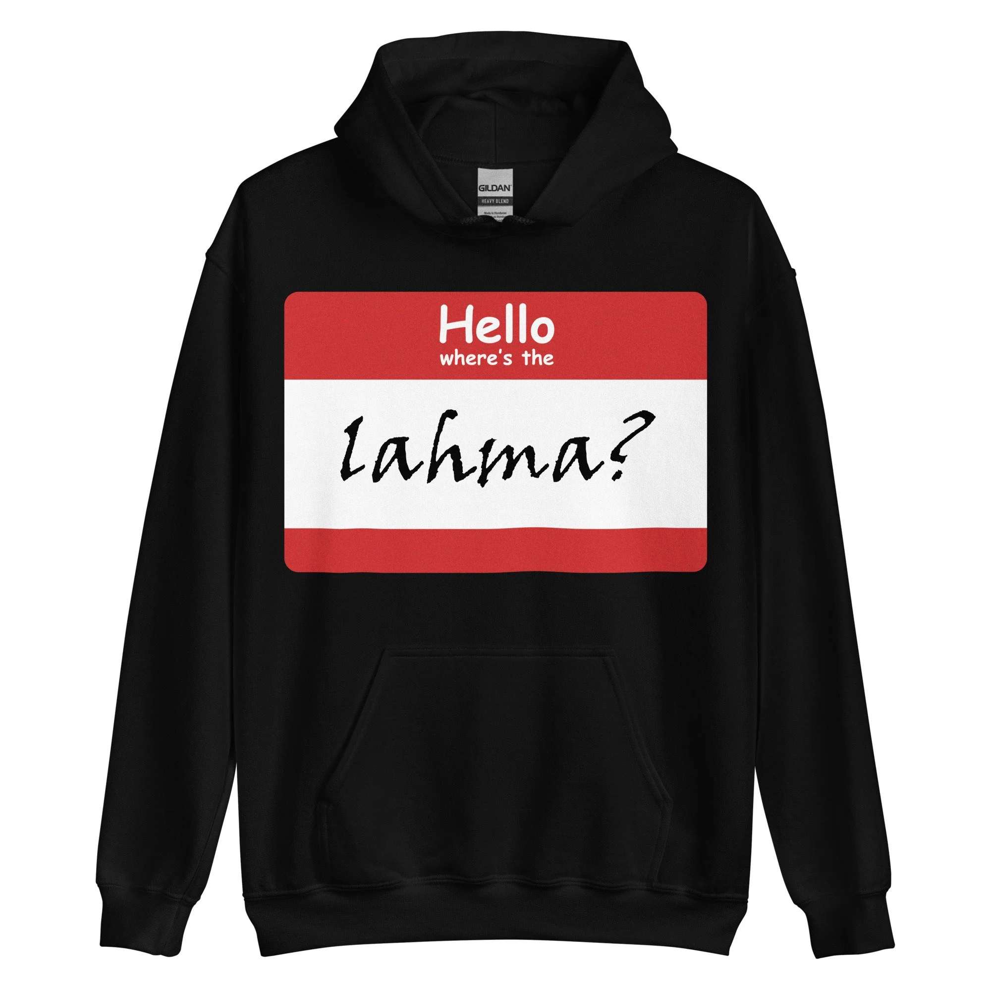 Where's the lahma?™ Nametag Hoodie