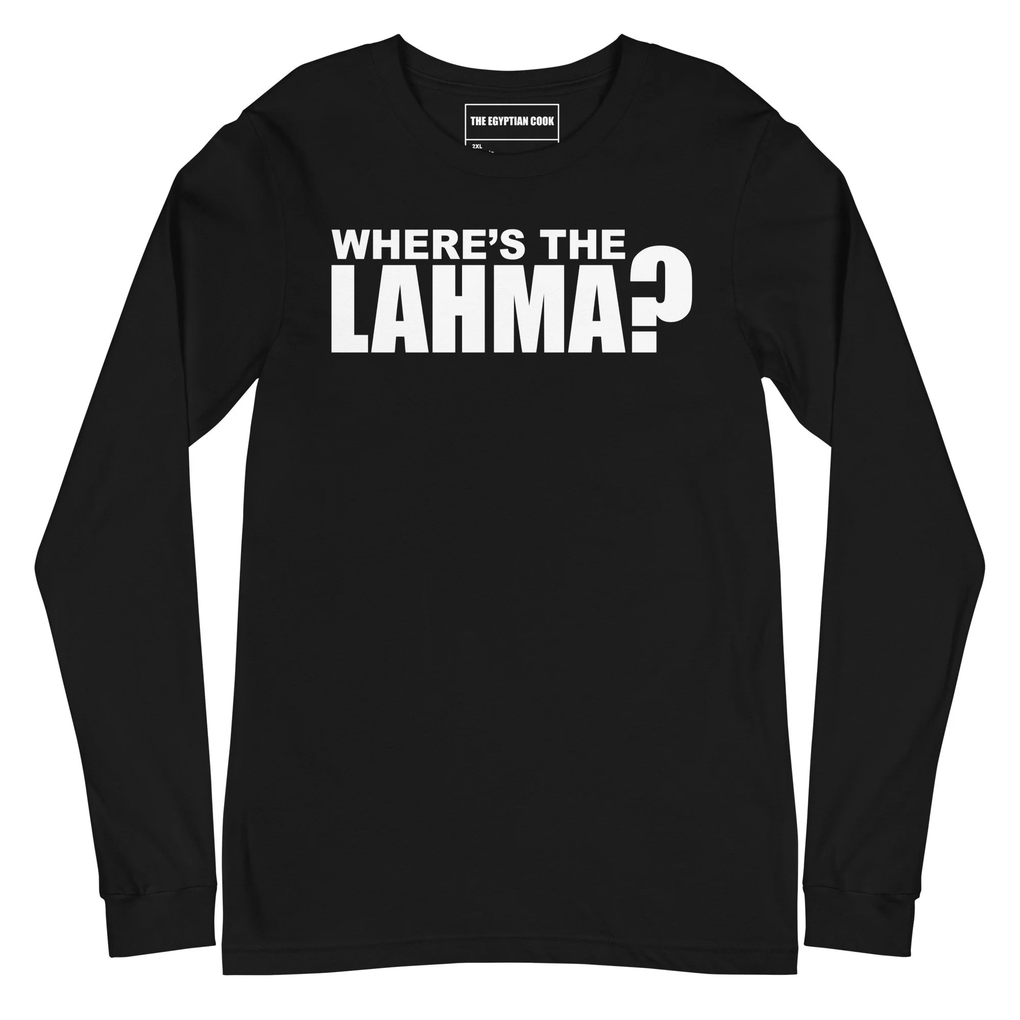 Where's the lahma?™ The Original Long Sleeve Tee