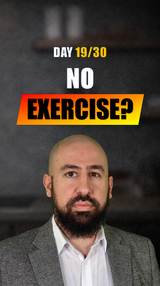 No exercise?