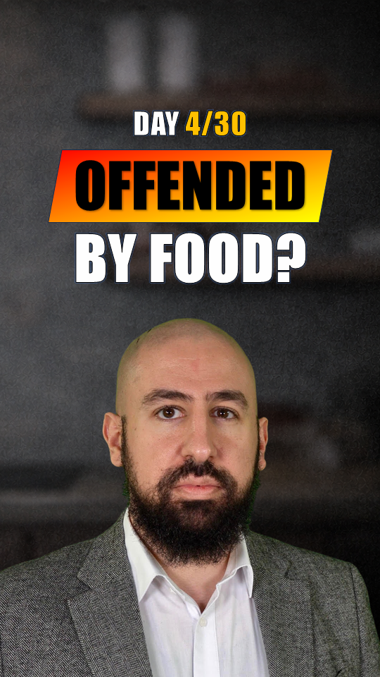 Offended by food?