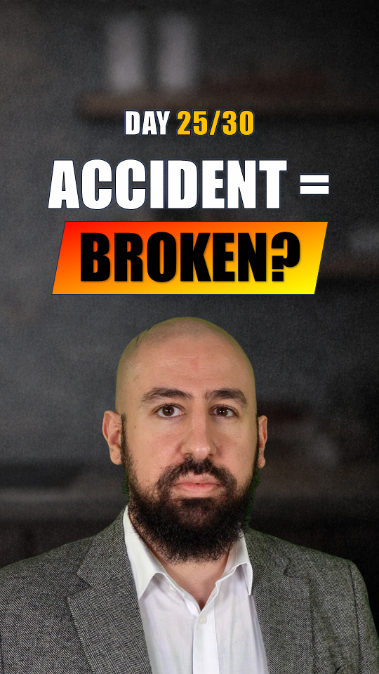 Accident = broken?