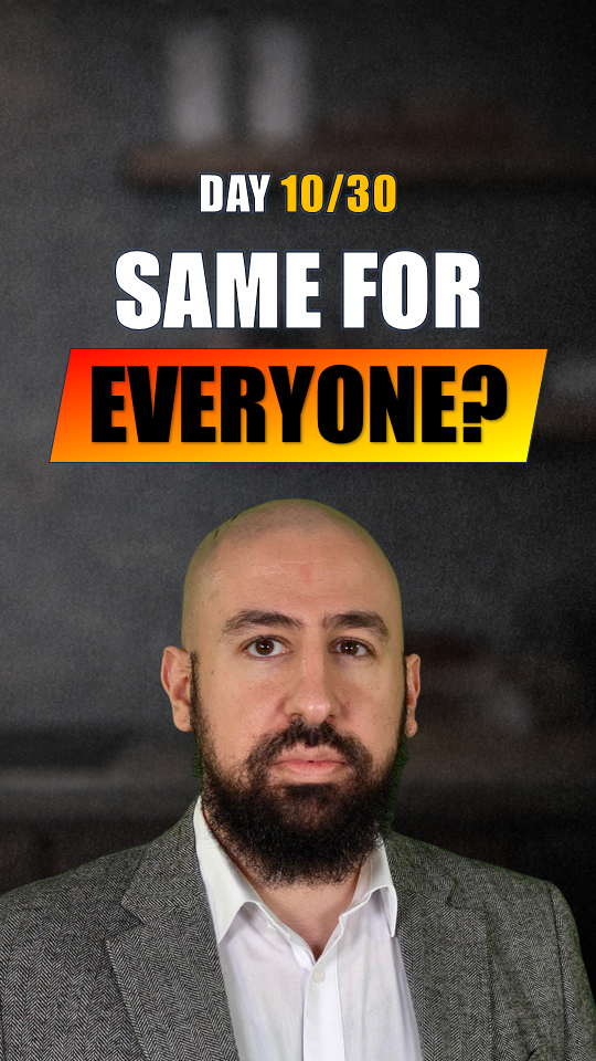 Same for everyone?