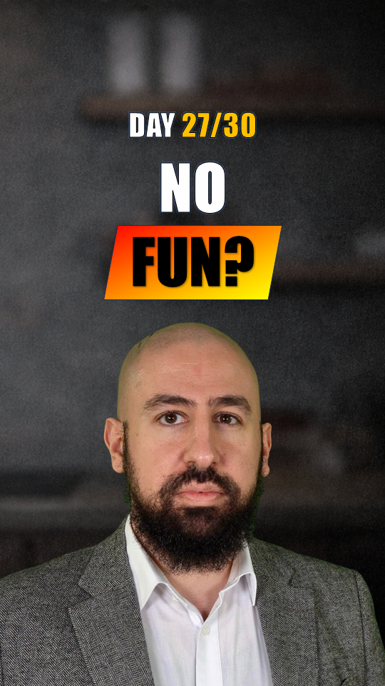 No fun?
