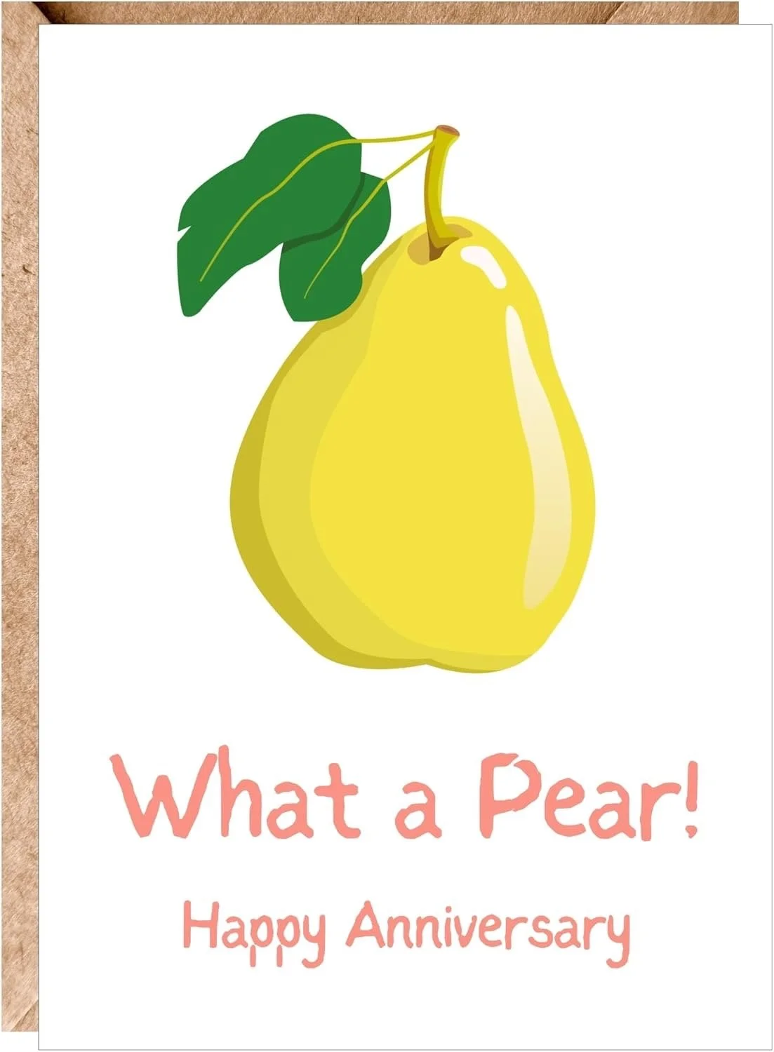 A yellow pear with green leaves on a white background, with pink text saying, 'What a Pear! Happy Anniversary'.