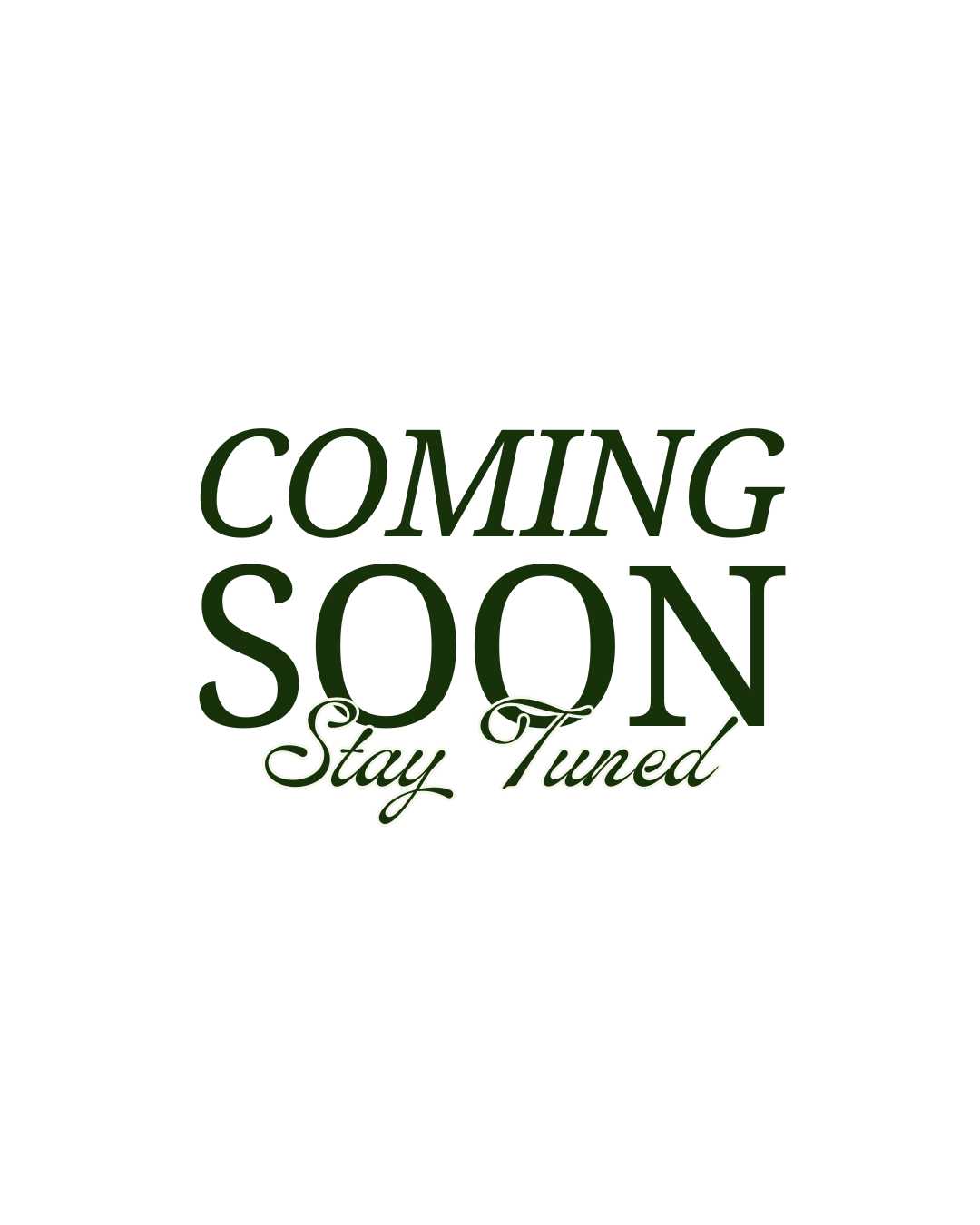 Text reading "Coming Soon Stay Tuned" on a white background.