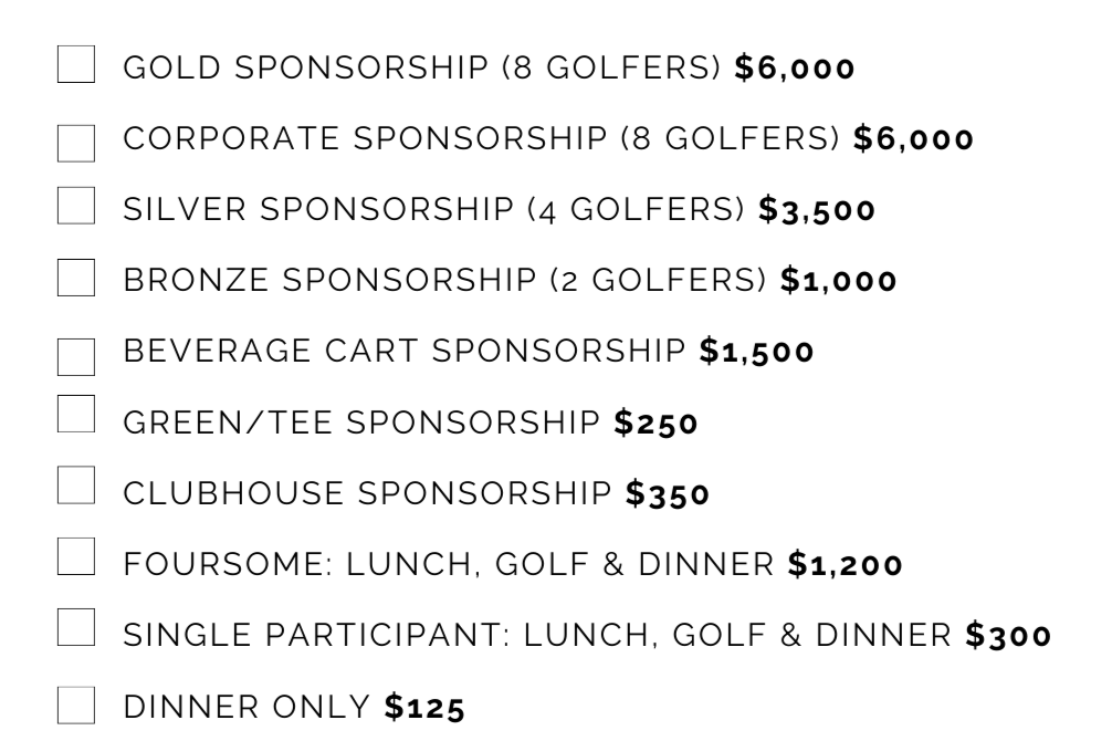 List of golf sponsorship options with prices, including gold, corporate, silver, bronze, beverage cart, green/tee, clubhouse, foursome, single participant, and dinner only.