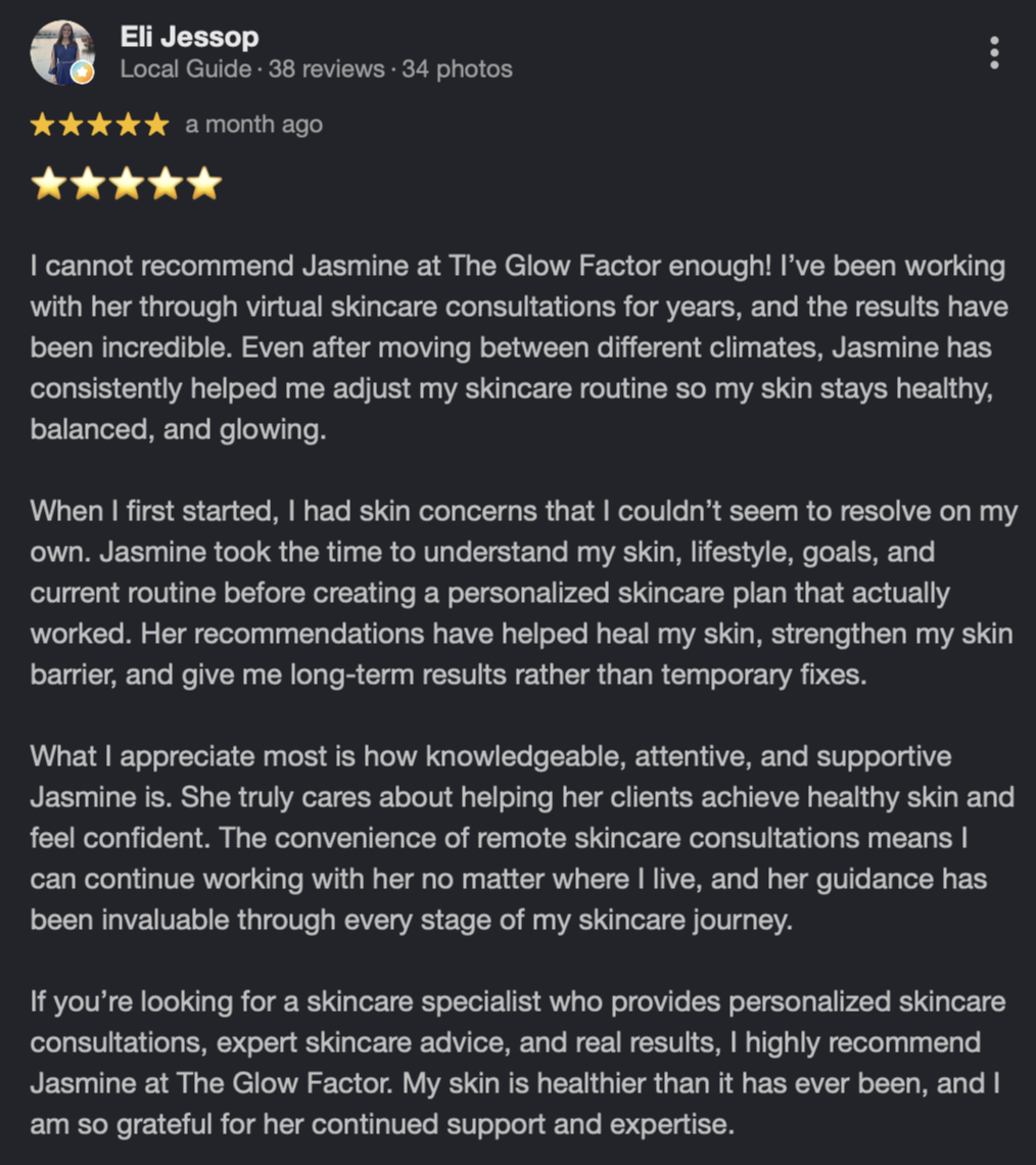 Screenshot of a positive customer review for Jasmine at The Glow Factor, praising her skincare expertise and remote consultations.