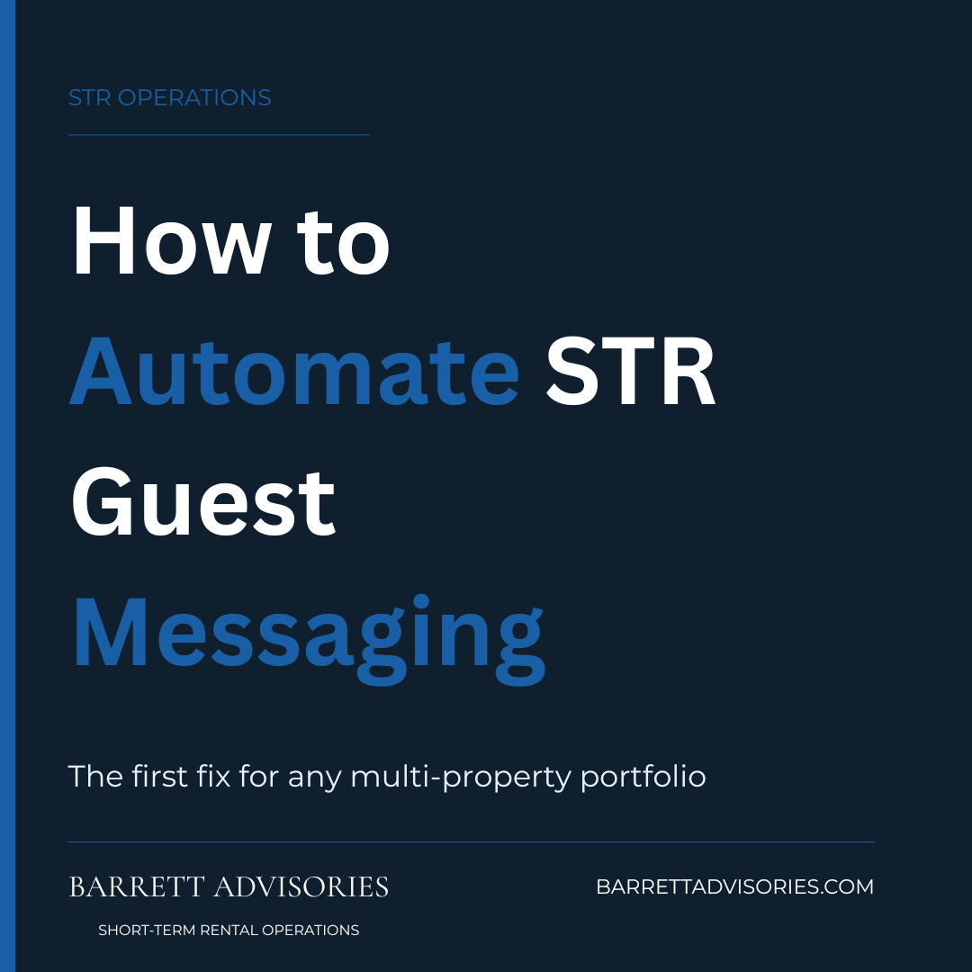 How to Automate STR Guest Messaging (And Why It's the First Thing You Should Fix)
