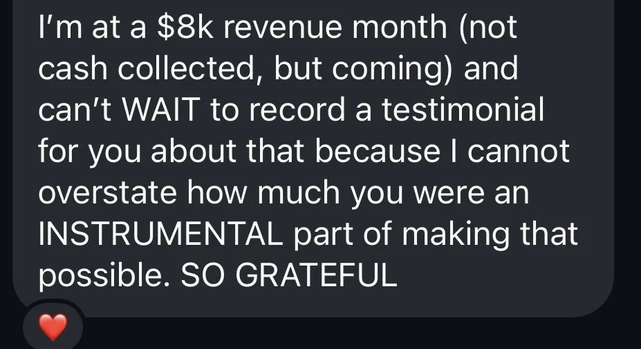 Text message praising someone for earning $8,000 a month in revenue, not cash, and eager to record a testimonial, expressing gratitude. Red heart emoji at the bottom.