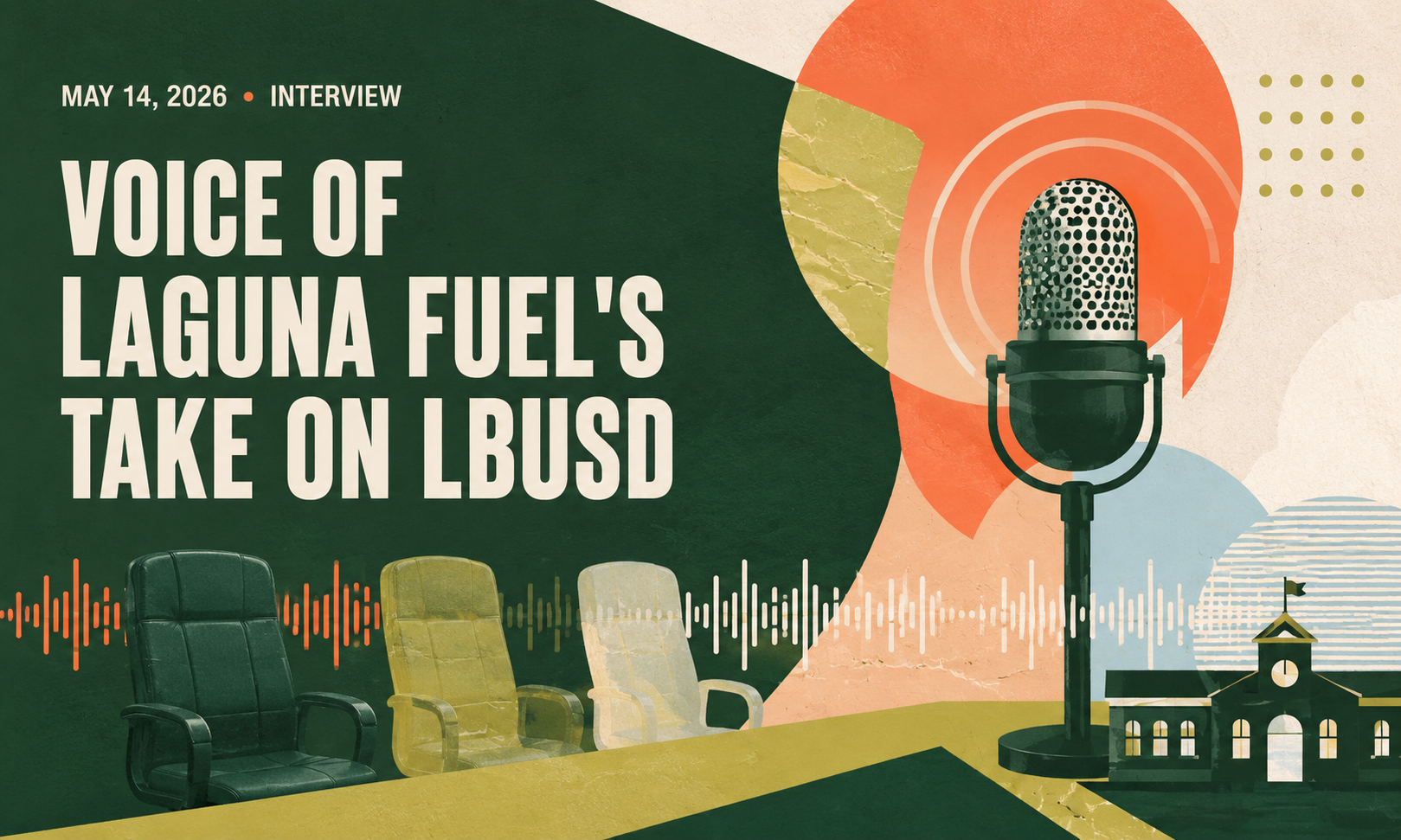 Voice of Laguna FUELs Take on LBUSD