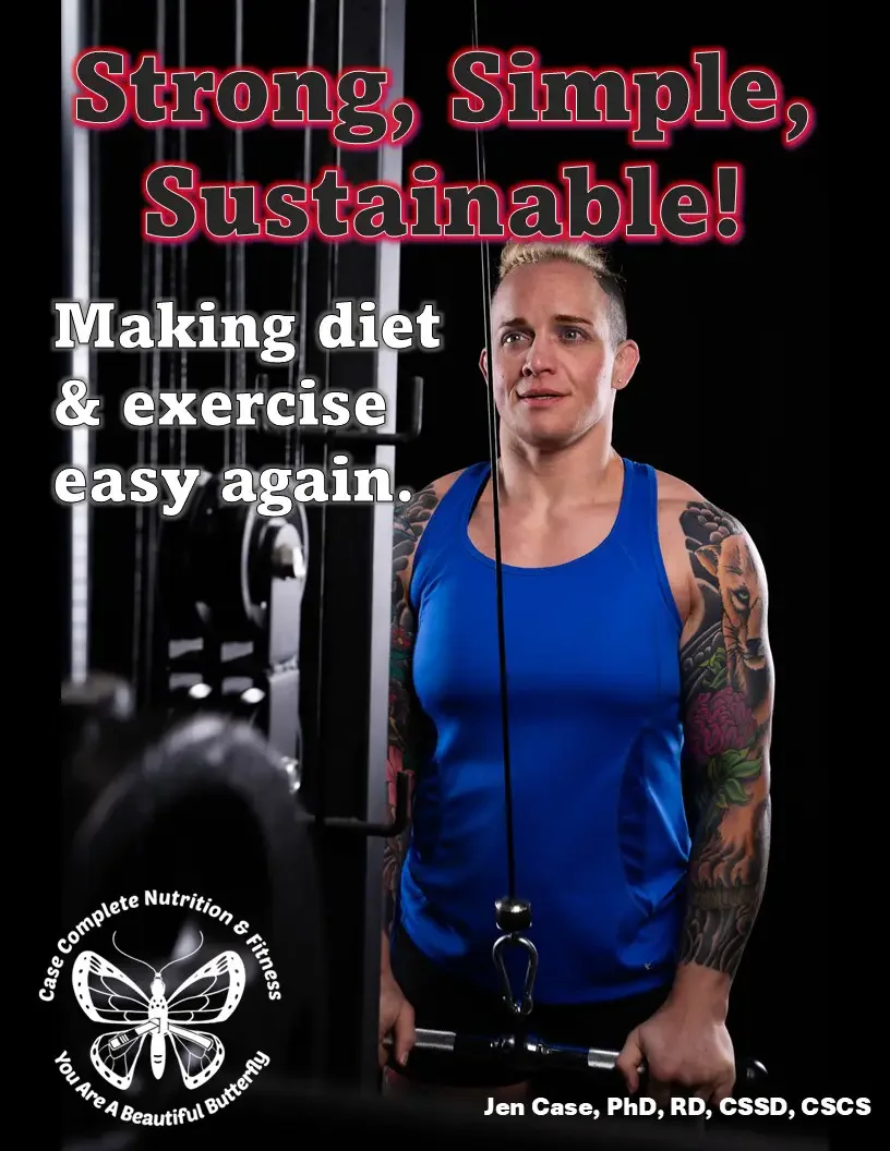 A woman in a blue tank top with colorful tattoos on her arms, standing in a gym next to workout equipment. The text on the image reads: 'Strong, Simple, Sustainable! Making diet & exercise easy again.' The logo of Case Complete Nutrition & Fitness, featuring a butterfly, is at the bottom left corner. The woman appears to be holding a piece of gym equipment.