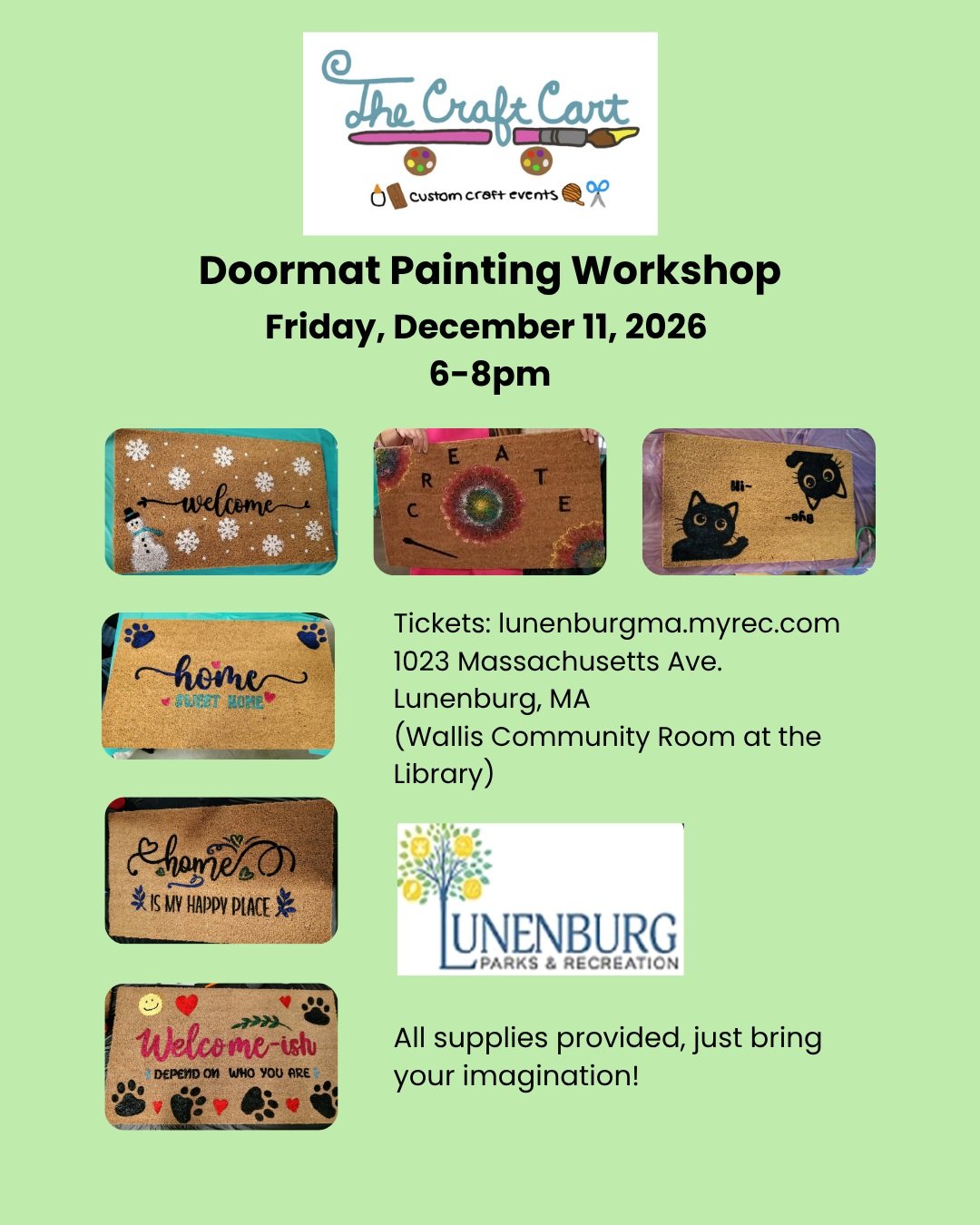 Come make a custom doormat! This workshop is super fun and these mats are easy to make!

This event will take place at the Lunenburg Public Library on Friday 12/11/26. 
Tickets available through the Lunenburg Parks and Rec at lunenburgma.myrec.com cl