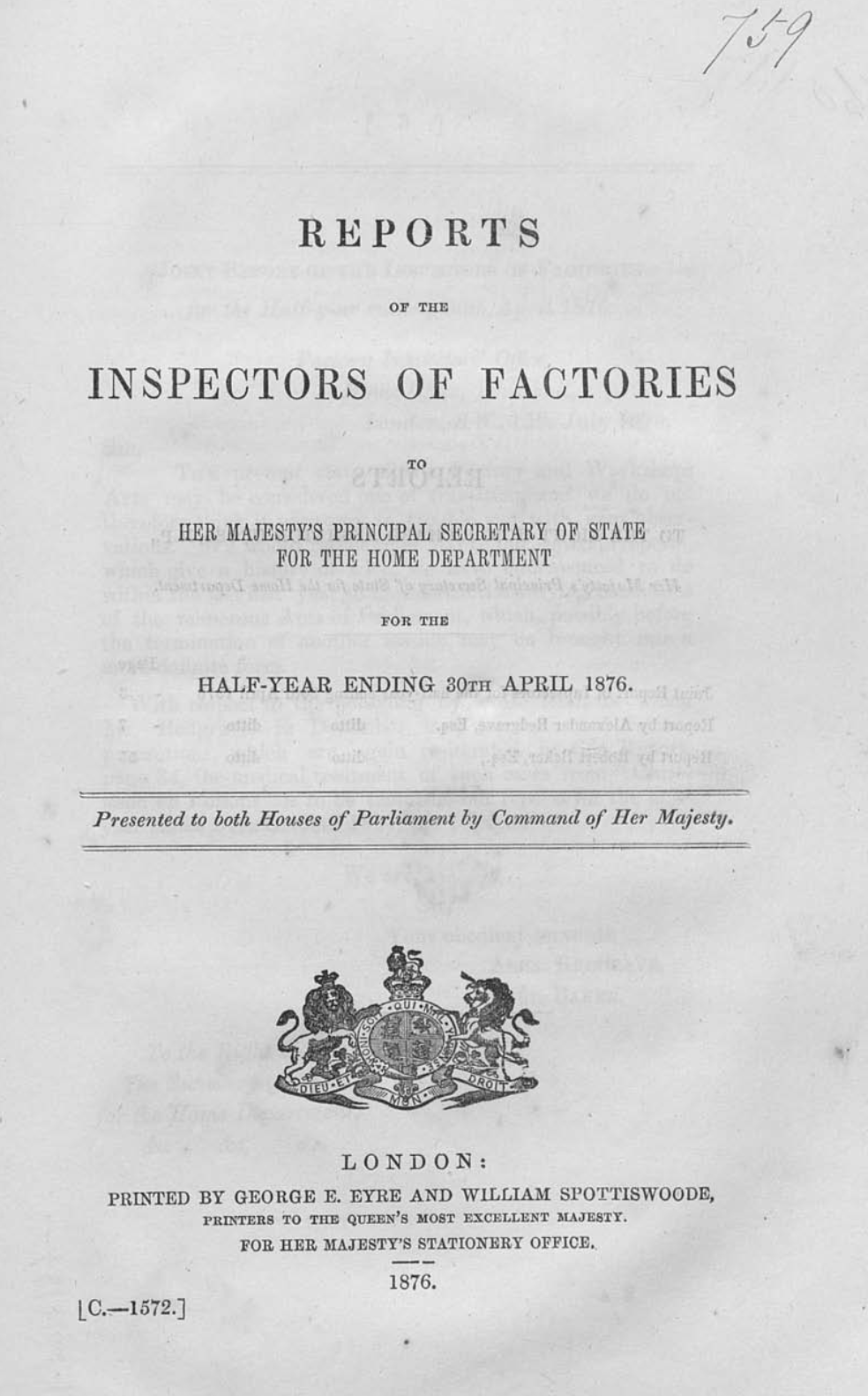 Reports of the Inspectors of Factories to Her Majesty’s Principal Secretary of State for the Home Department for the Half-Year Ending 30th April 1876