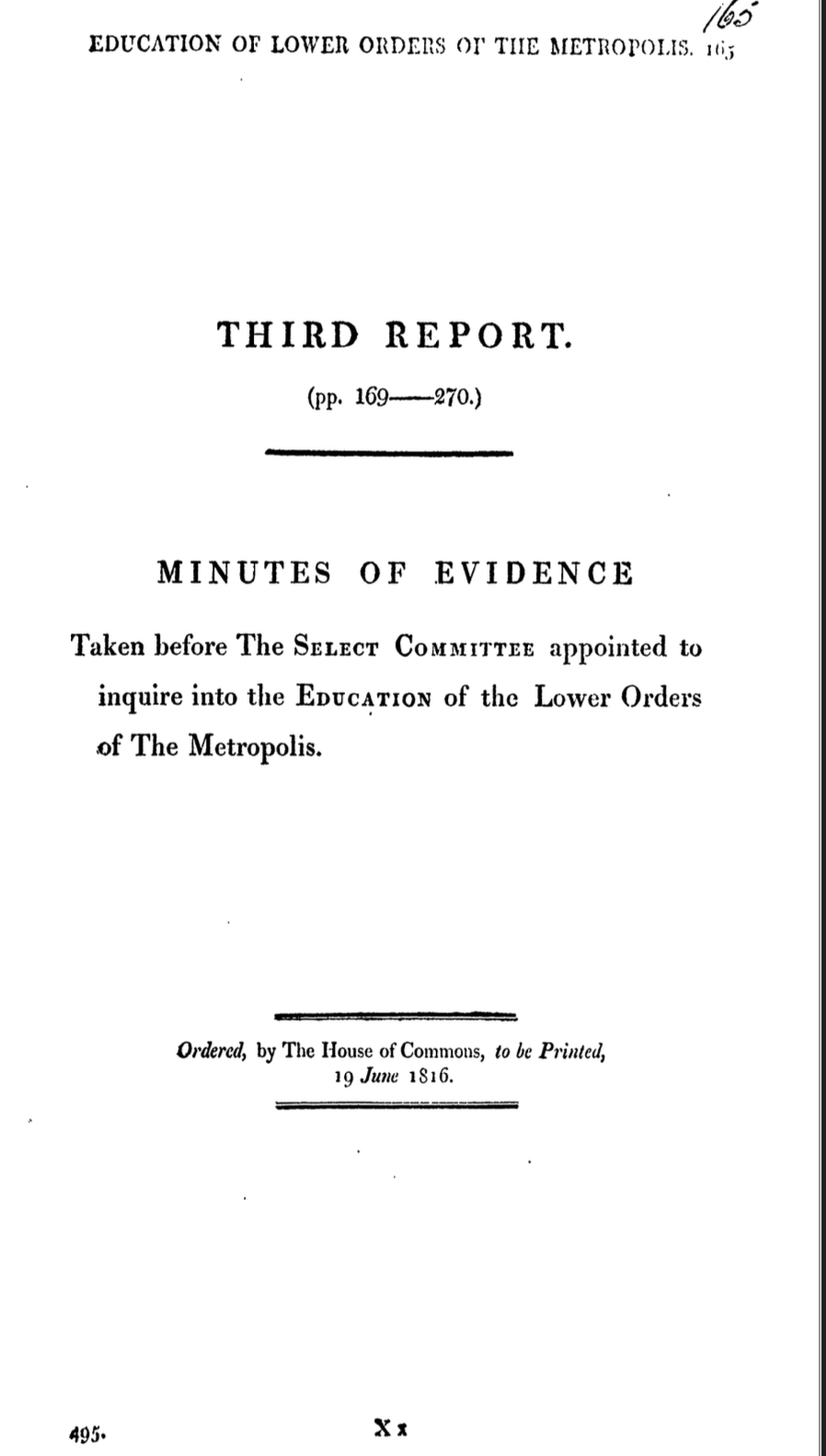 Third Report: Minutes of Evidence Taken before the Select Committee Appointed to Inquire into the Education of the Lower Orders of the Metropolis, 1816