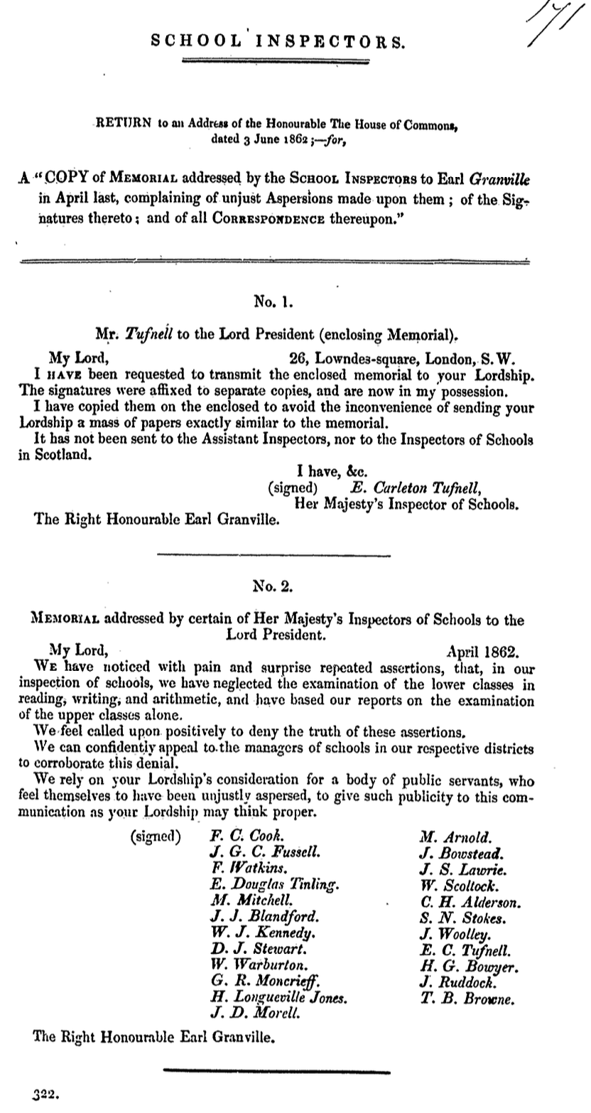 Copy of Memorial Addressed by the School Inspectors to Earl Granville in April Last, Complaining of Unjust Aspersions Made upon Them; of the Signatures Thereto; and of All Correspondence Thereupon