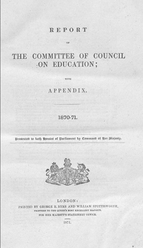 Report of the Committee of Council on Education; with Appendix. 1870–71