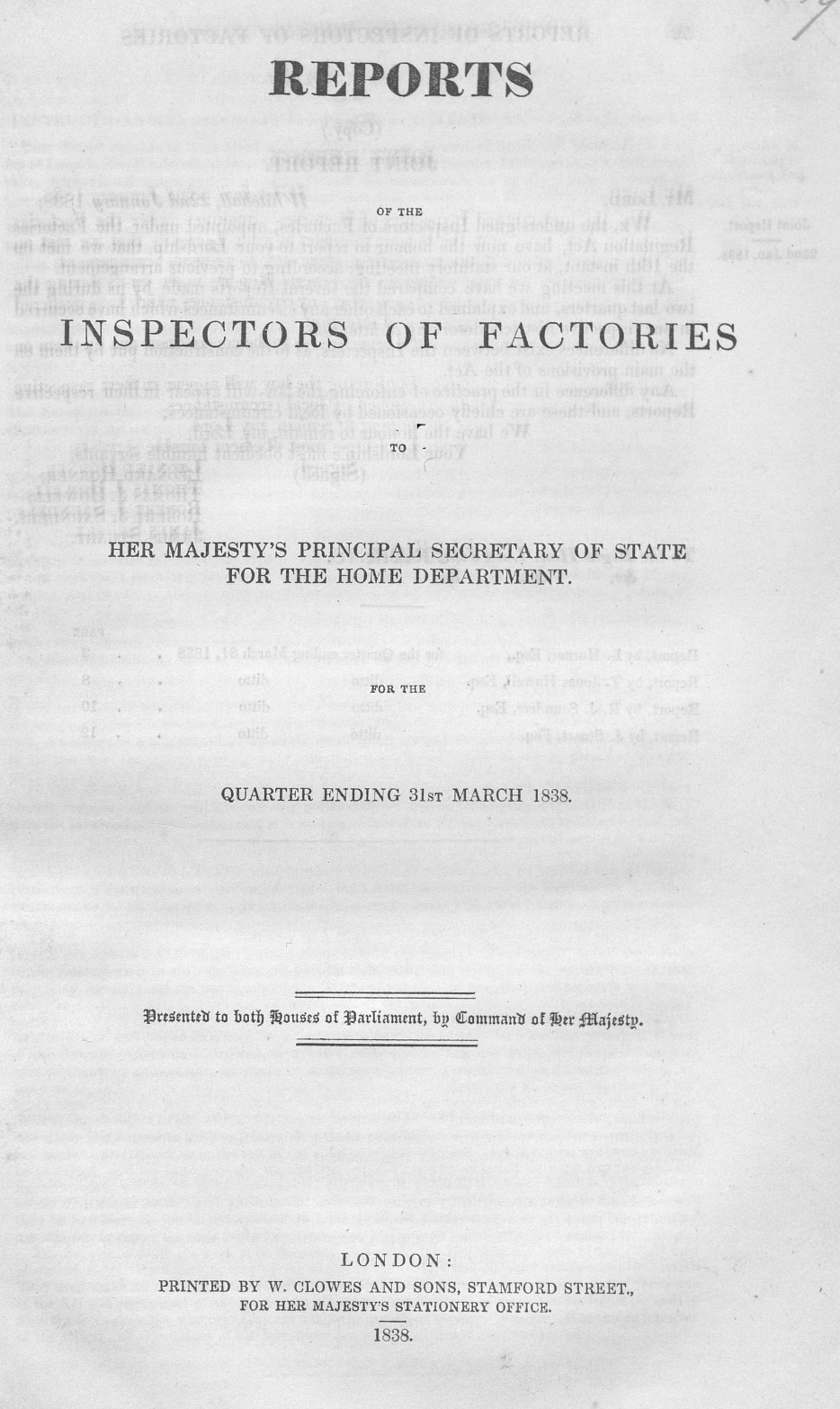 Reports of the Factory Inspectors to Her Majesty’s Principal Secretary of State for the Home Department for the Quarter Ending 31 March 1838