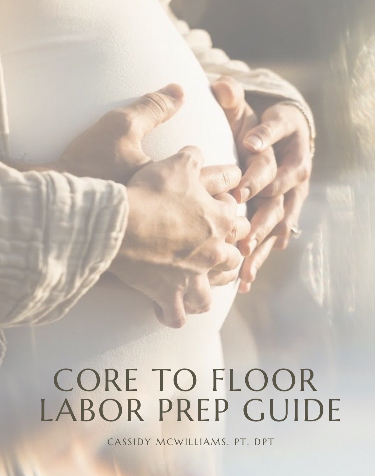 The Core to Floor Labor Prep Guide