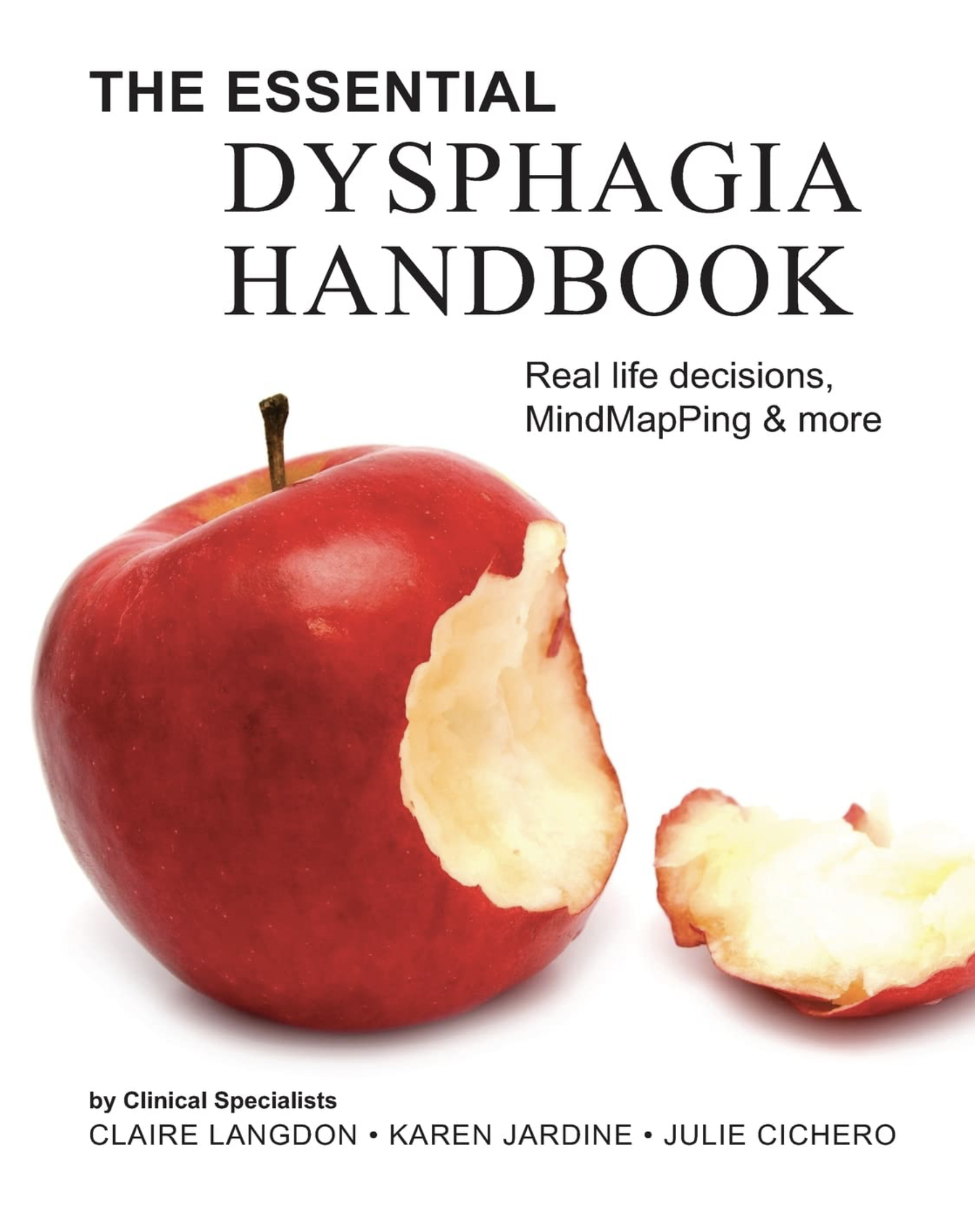 Book cover titled 'The Essential Dysphagia Handbook' with a partially eaten red apple in the foreground. The subtitle reads, 'Real life decisions, MindMapping & more'. Authors listed are Claire Langdon, Karen Jardine, and Julie Cichero.