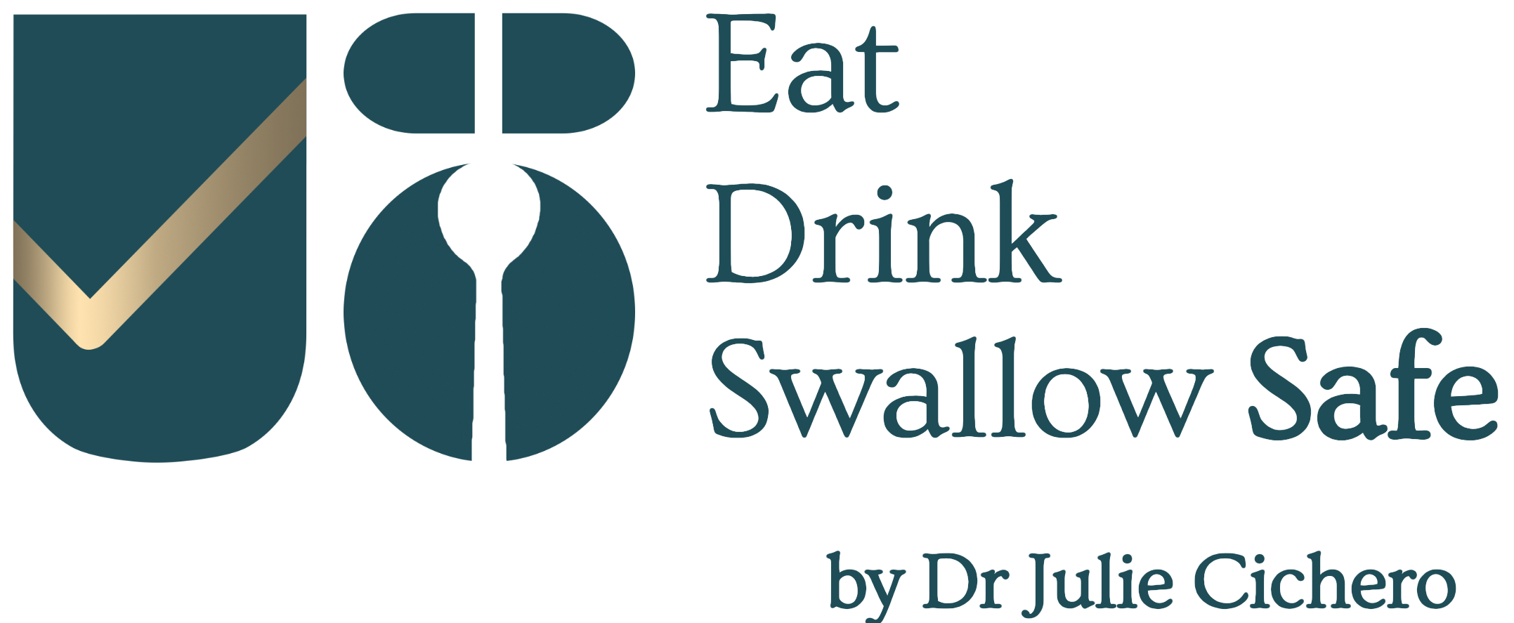 Text with a large check mark icon stating 'Eat, Drink, Swallow Safe' and 'by Dr. Julie Cichero'.