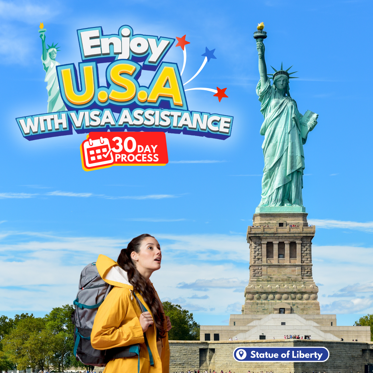 Tourist woman with a yellow jacket and backpack looking up at the Statue of Liberty against a blue sky. Text overlay: "Enjoy U.S.A with Visa Assistance, 30 day process."