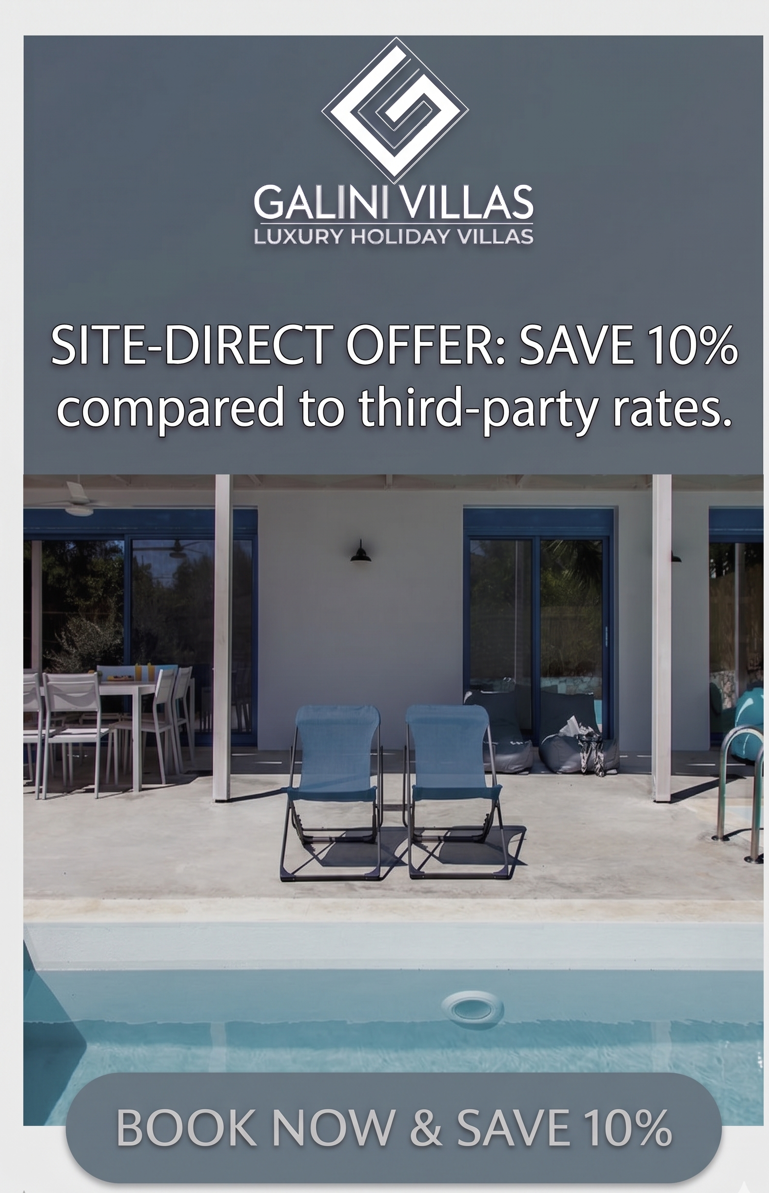 Advertisement for Galini Villas, luxury holiday villas, promoting a site-direct offer to save 10% compared to third-party rates. The image shows part of a house with a patio, outdoor furniture, and a swimming pool in the foreground.