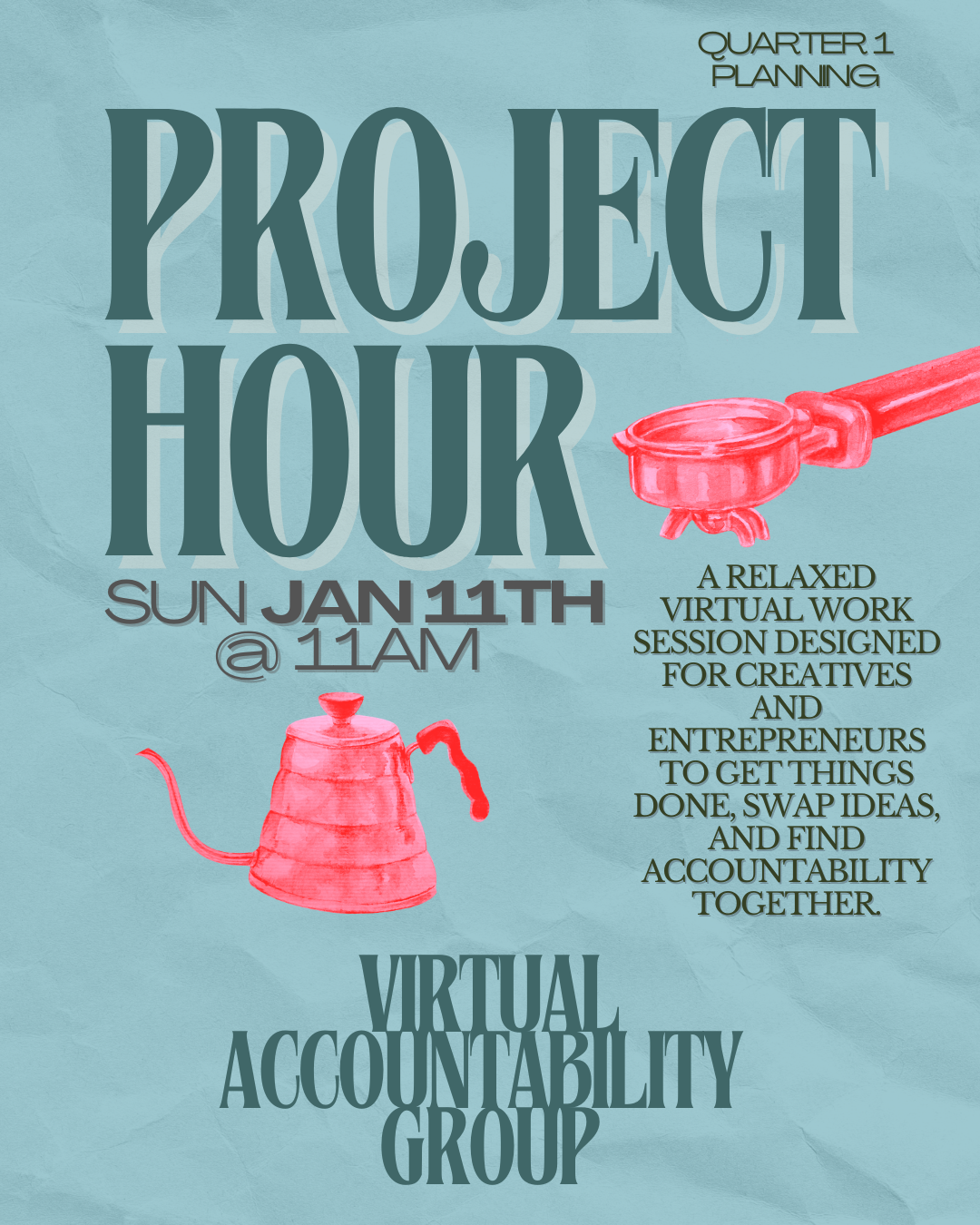 Project Hour: Quarter 1 Accountability Session
