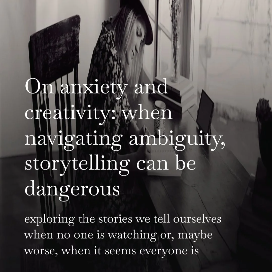 On anxiety and creativity: when navigating ambiguity, storytelling can be dangerous